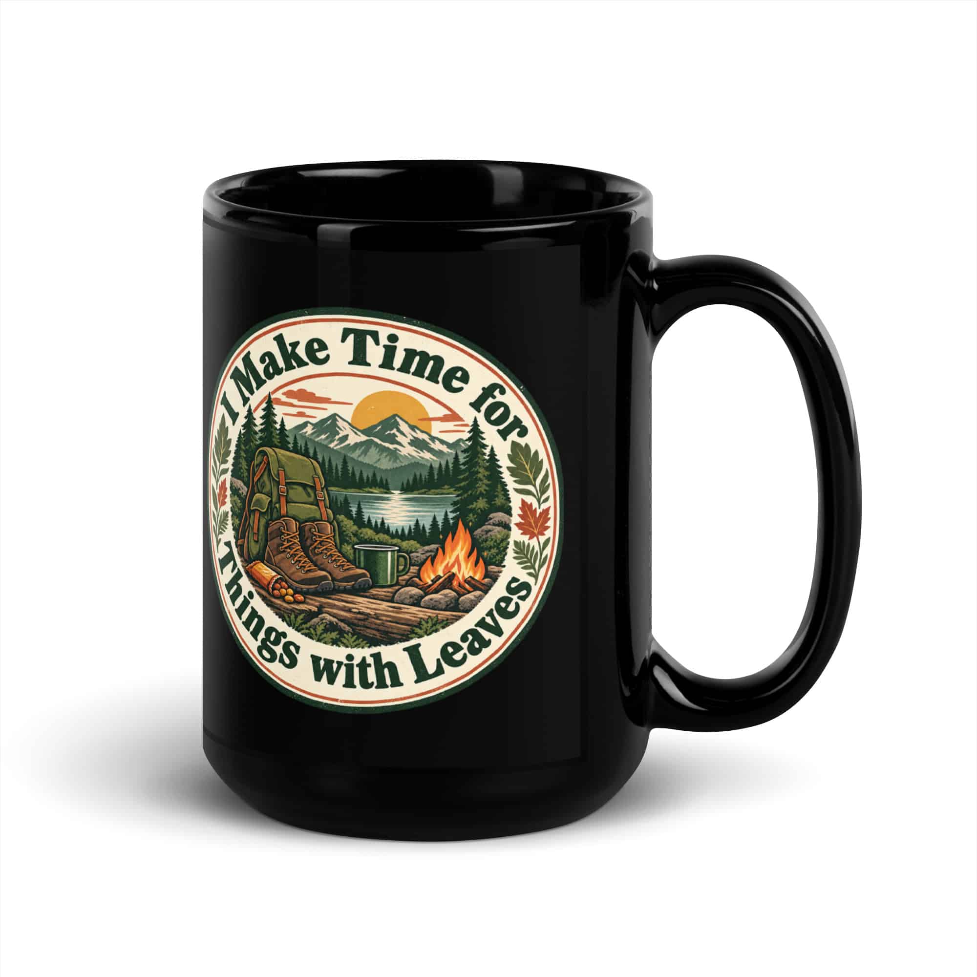 Nature and Adventure Black Coffee Mug: I Make Time for Things with Leaves, Vintage Round Badge
