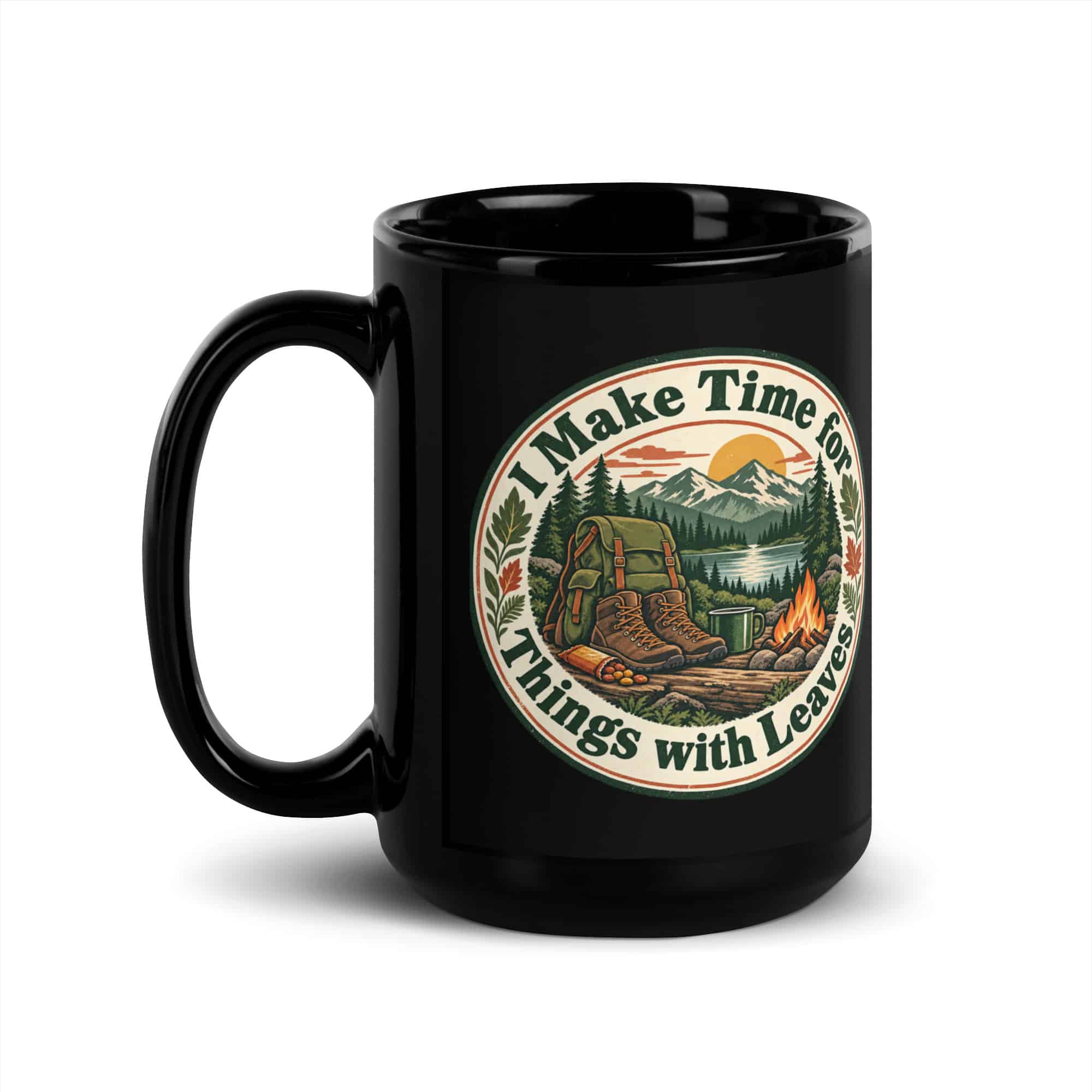 Nature and Adventure Black Coffee Mug: I Make Time for Things with Leaves, Vintage Round Badge