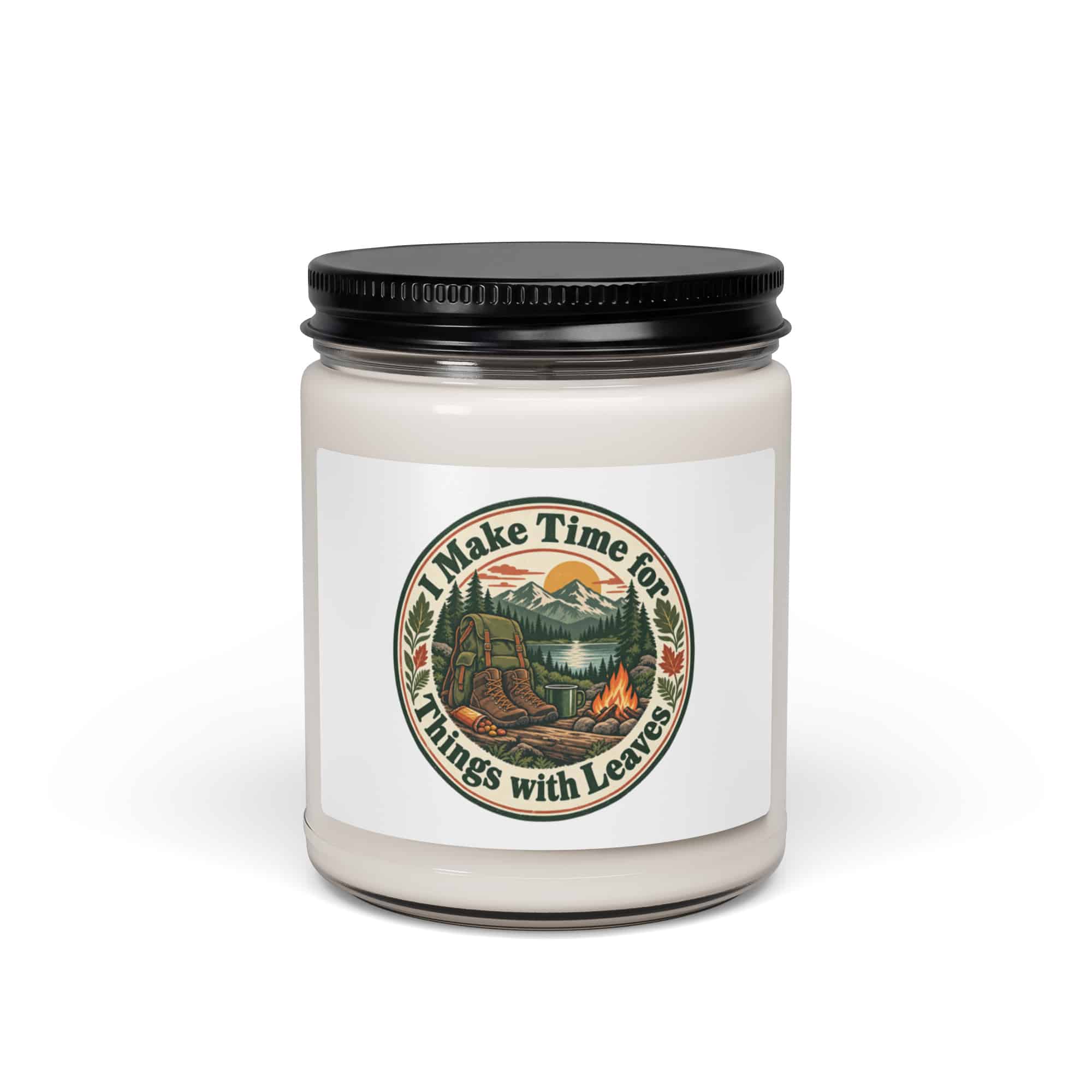 Nature and Adventure Soy Wax Candle: I Make Time for Things with Leaves, Vintage Round Badge