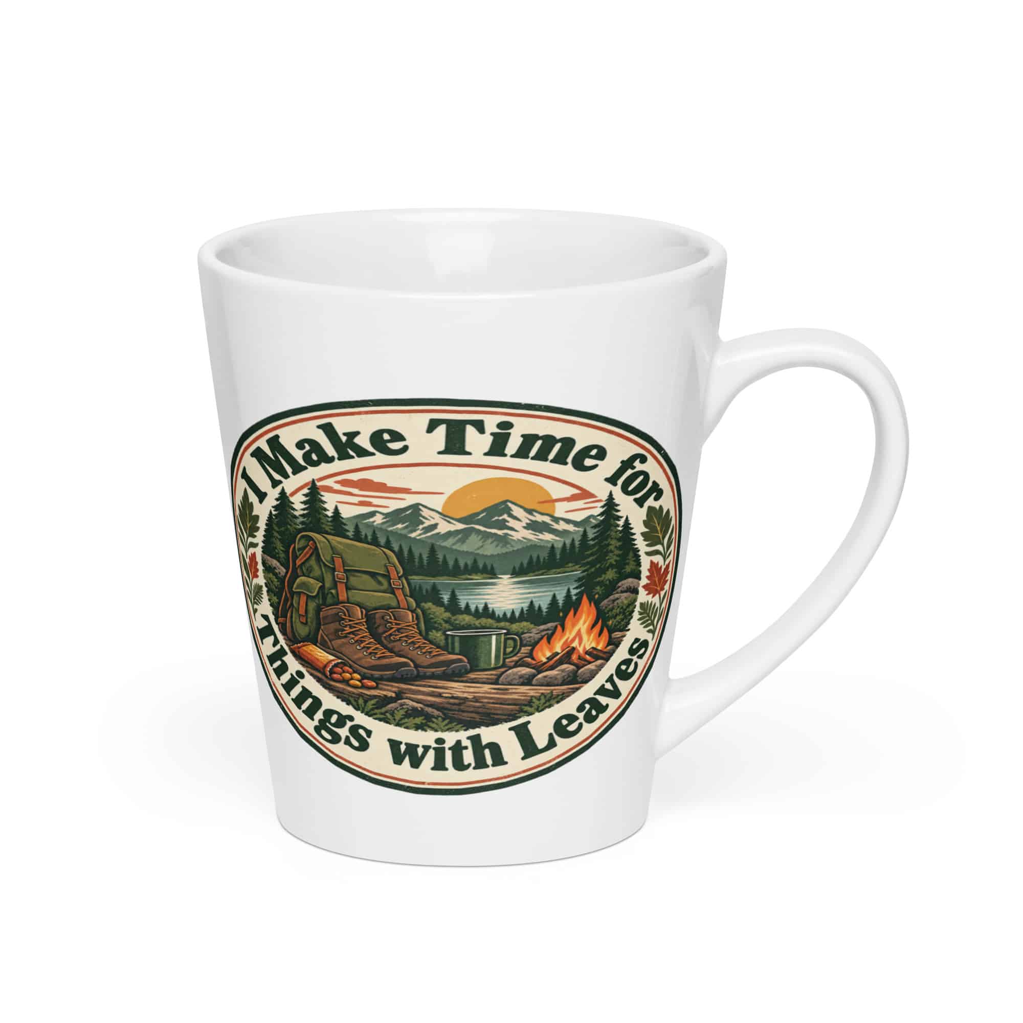 Nature and Adventure Latte Mug: I Make Time for Things with Leaves, Vintage Round Badge