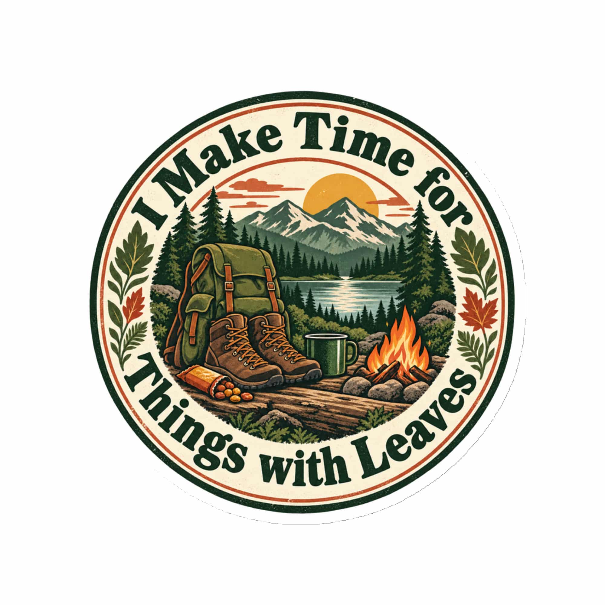 Nature and Adventure Die-Cut Magnet: I Make Time for Things with Leaves, Vintage Round Badge
