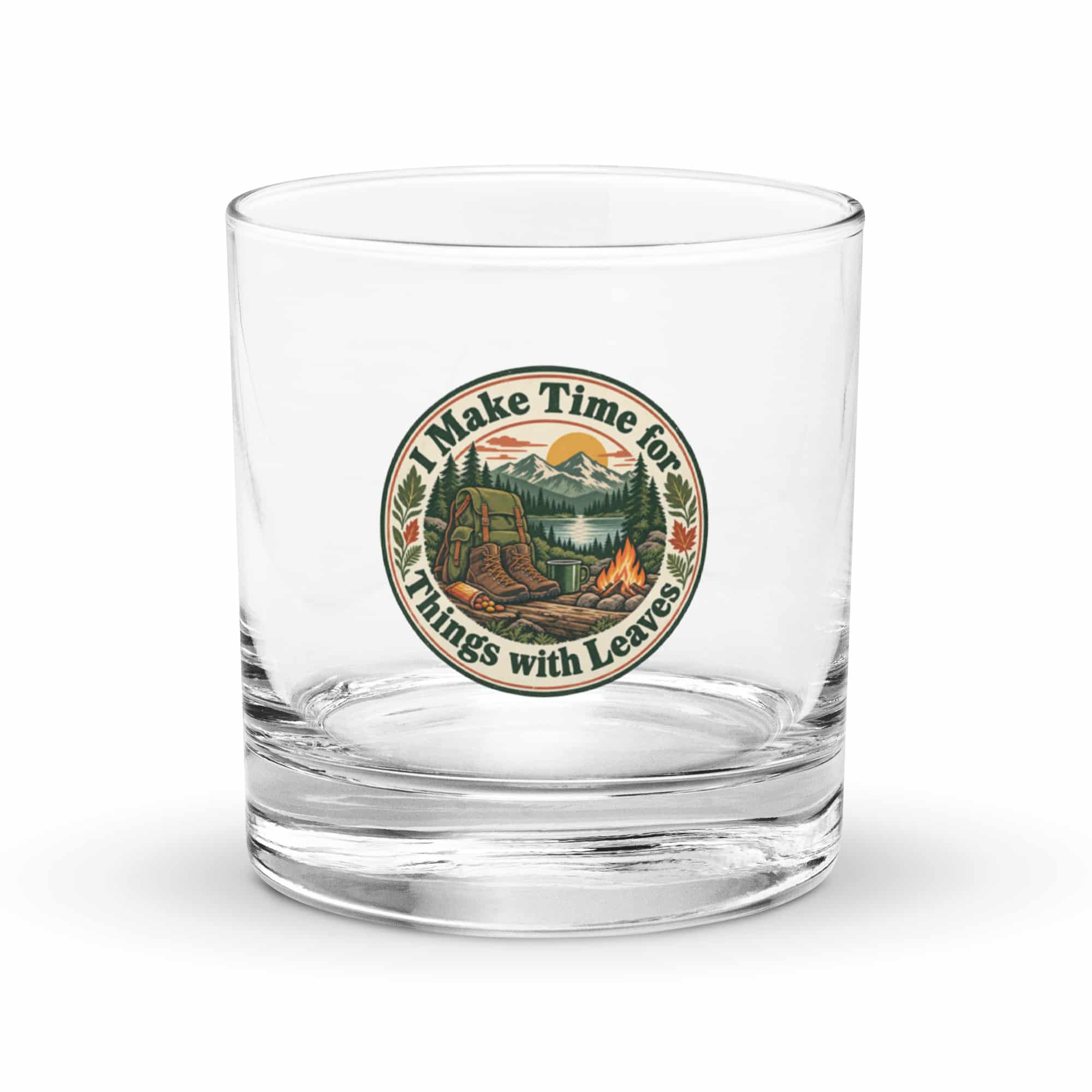 Nature and Adventure Rocks Glass: I Make Time for Things with Leaves, Vintage Round Badge