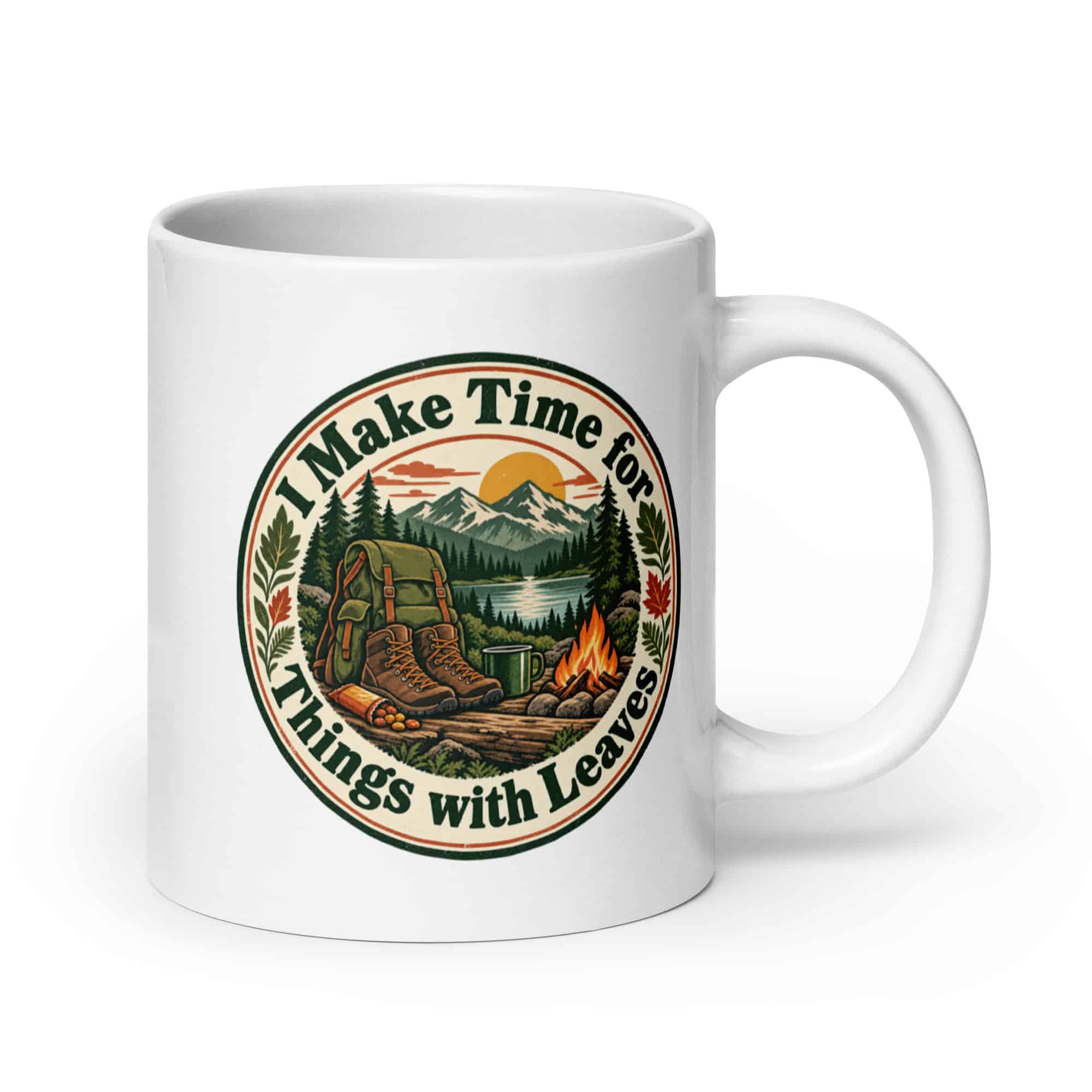 Nature and Adventure White Ceramic Coffee Mug: I Make Time for Things with Leaves, Vintage Round Badge
