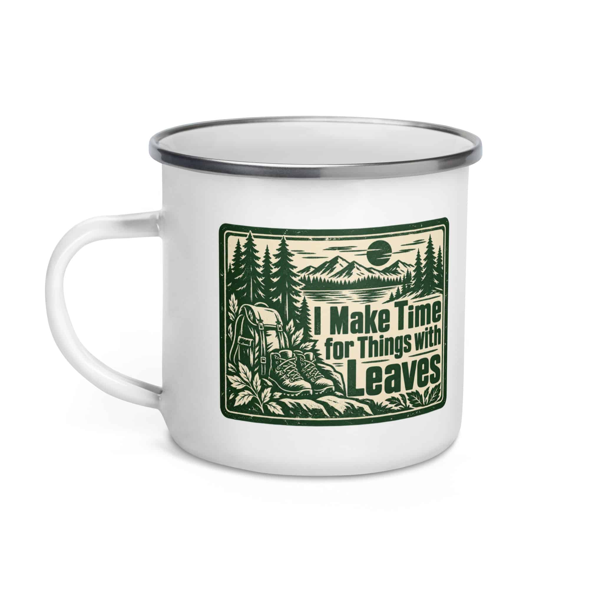 Nature and Adventure Enamel Camp Mug: I Make Time for Things with Leaves, Forest Ink Stamp