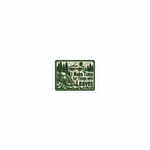 Nature and Adventure Die-Cut Magnet: I Make Time for Things with Leaves, Forest Ink Stamp - 3″×3″ - Main
