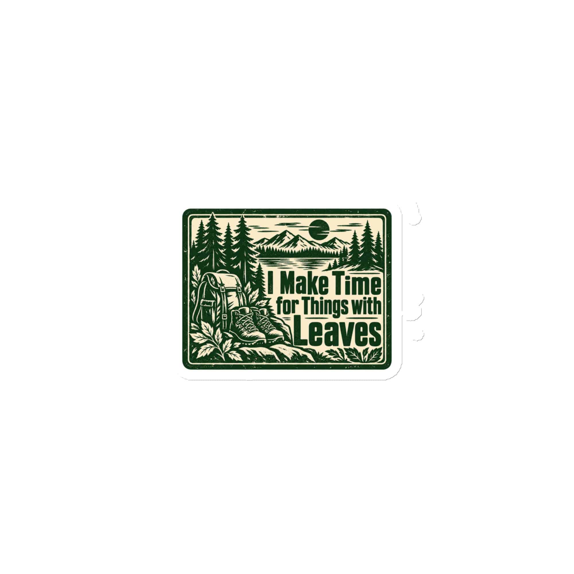 Nature and Adventure Die-Cut Magnet: I Make Time for Things with Leaves, Forest Ink Stamp