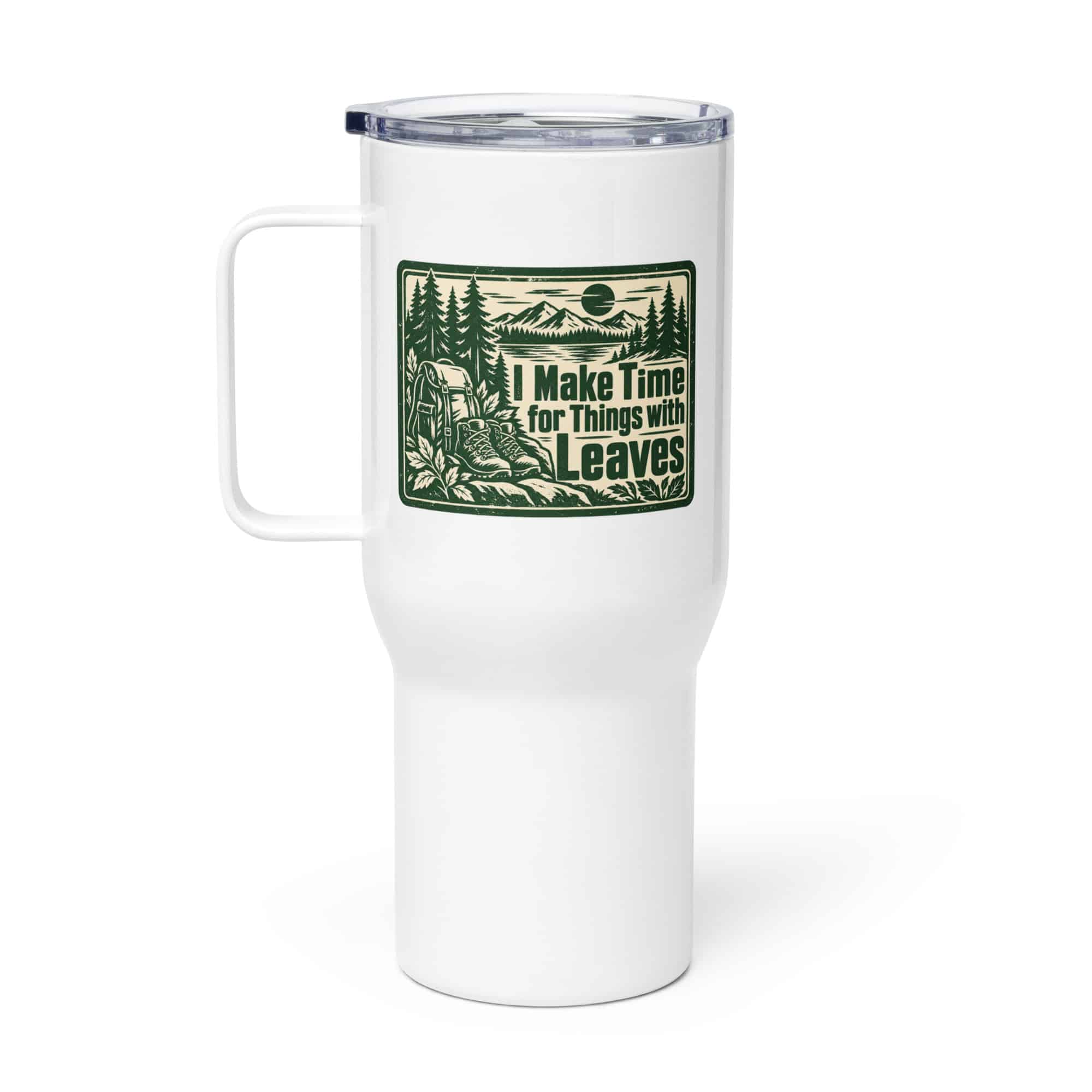 Nature and Adventure Travel Mug: I Make Time for Things with Leaves, Forest Ink Stamp