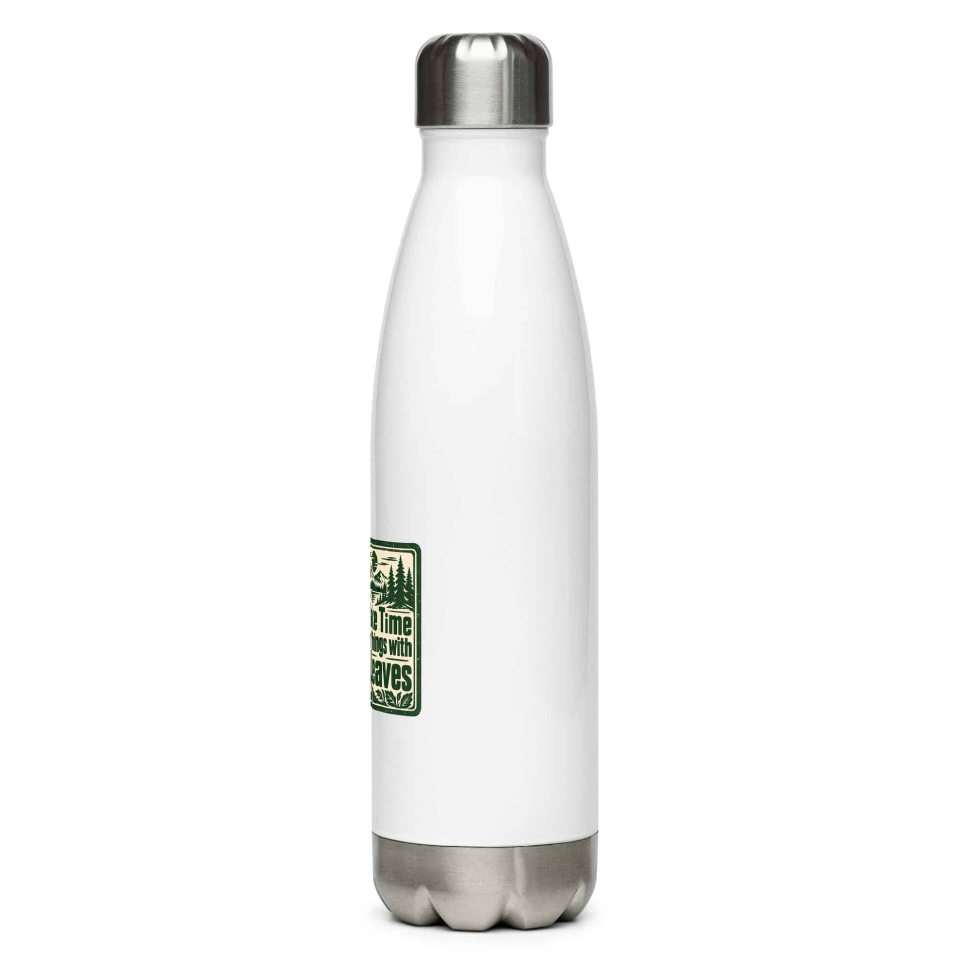 Nature and Adventure Stainless Steel Water Bottle: I Make Time for Things with Leaves, Forest Ink Stamp