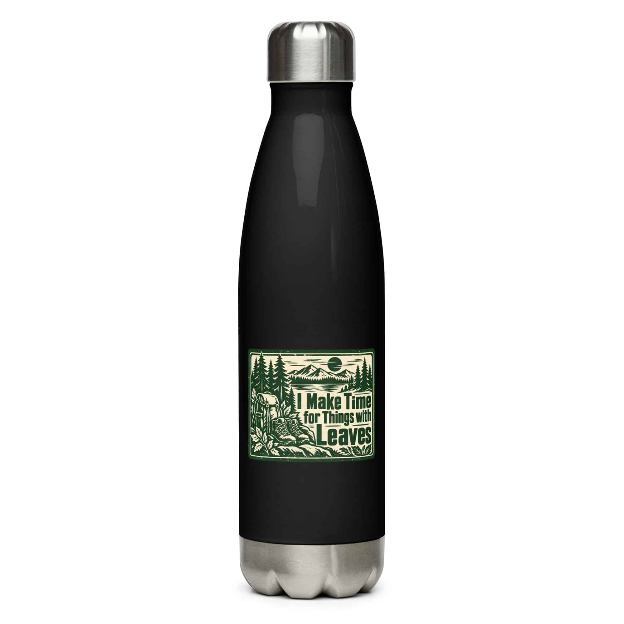 Nature and Adventure Stainless Steel Water Bottle: I Make Time for Things with Leaves, Forest Ink Stamp