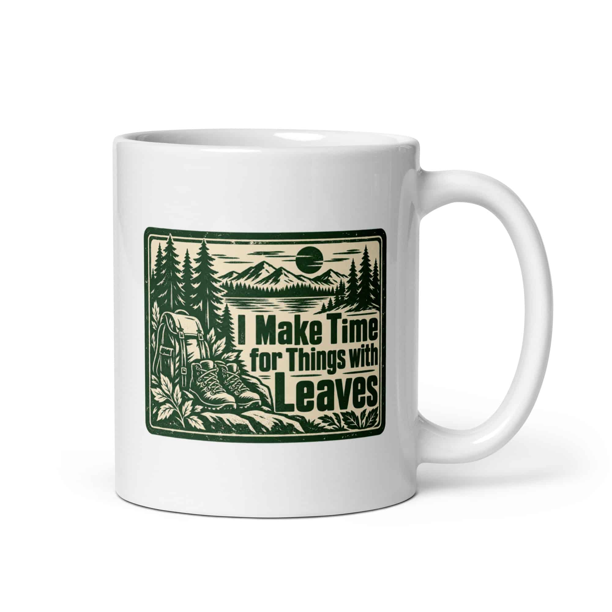 Nature and Adventure White Ceramic Coffee Mug: I Make Time for Things with Leaves, Forest Ink Stamp