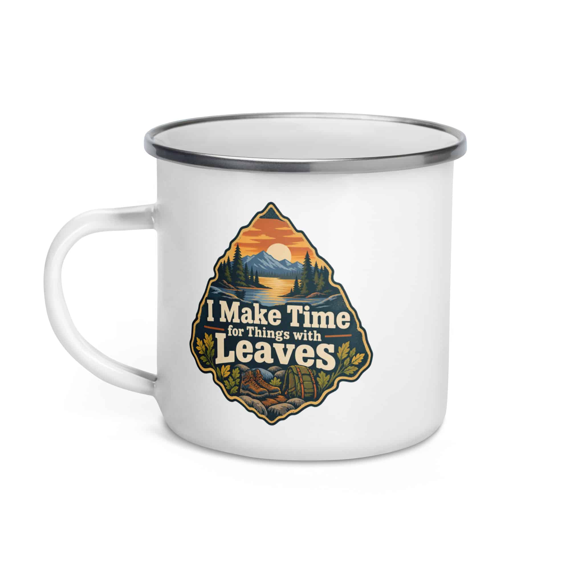 Nature and Adventure Enamel Camp Mug: I Make Time for Things with Leaves, Scenic Shield Badge