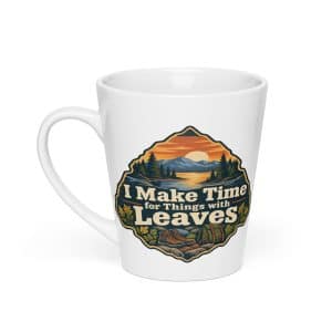 Nature and Adventure Latte Mug: I Make Time for Things with Leaves, Scenic Shield Badge - 12 oz - Main