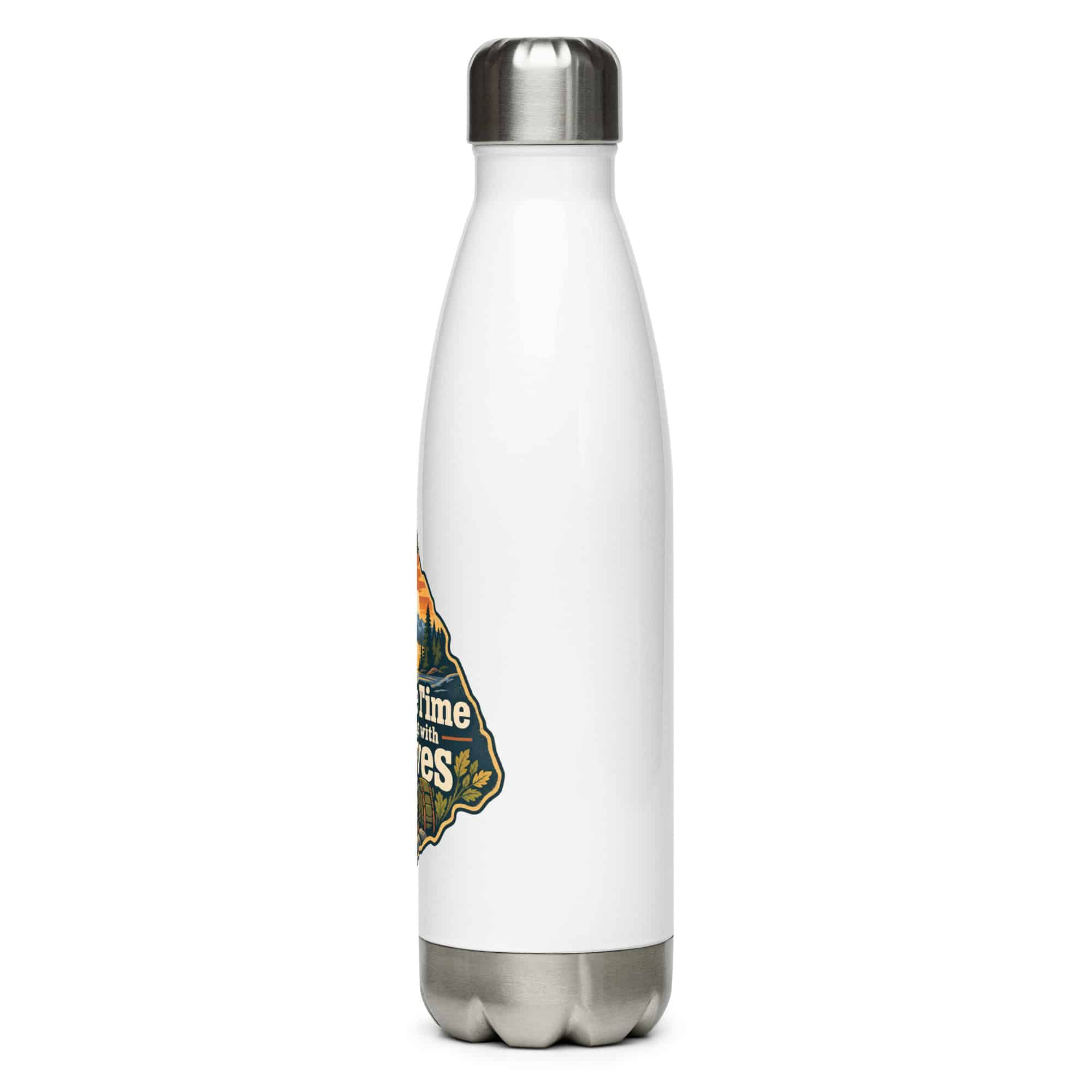 Nature and Adventure Stainless Steel Water Bottle: I Make Time for Things with Leaves, Scenic Shield Badge