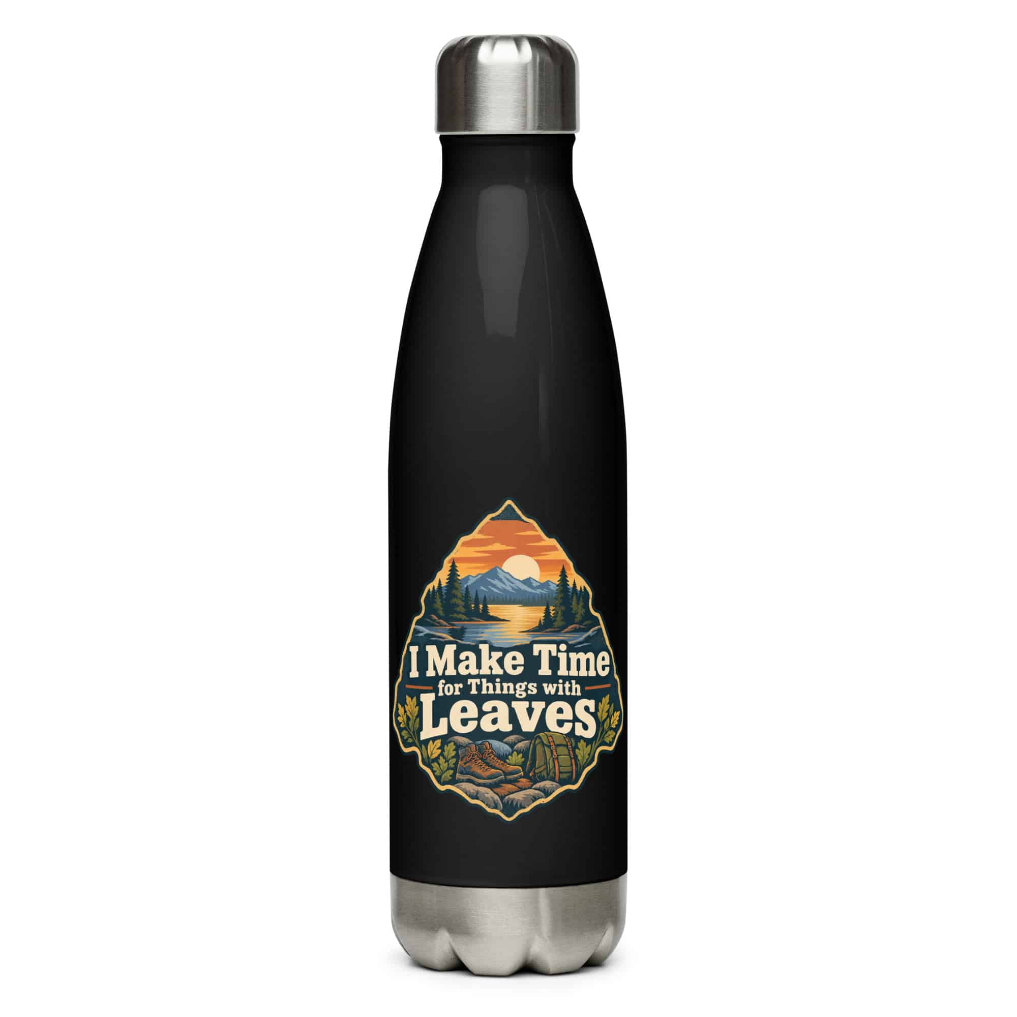 Nature and Adventure Stainless Steel Water Bottle: I Make Time for Things with Leaves, Scenic Shield Badge