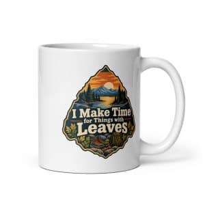 Nature and Adventure White Ceramic Coffee Mug: I Make Time for Things with Leaves, Scenic Shield Badge - 11 oz - Main
