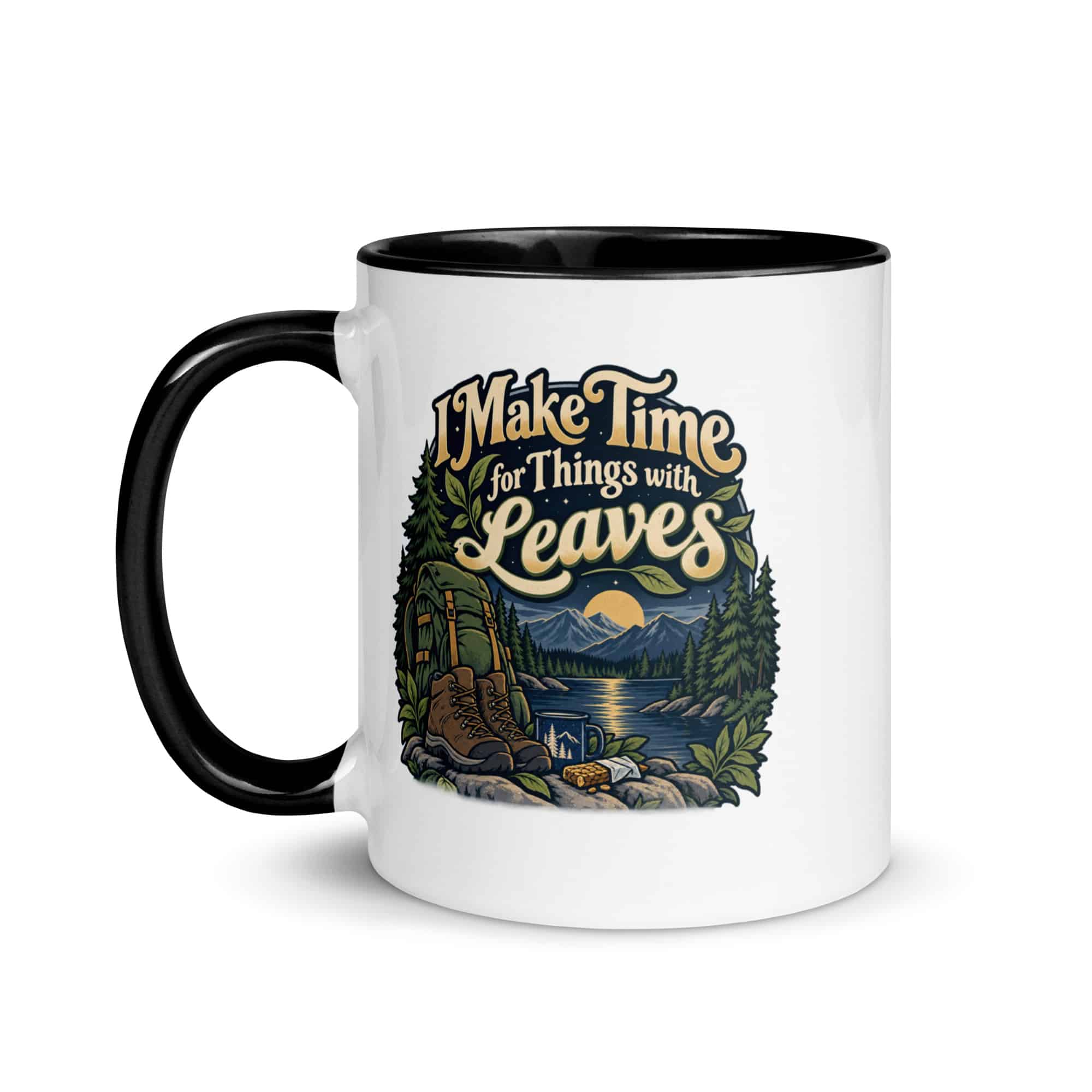Nature and Adventure Color Inside Coffee Mug: I Make Time for Things with Leaves, Woodland Scenic Lettering