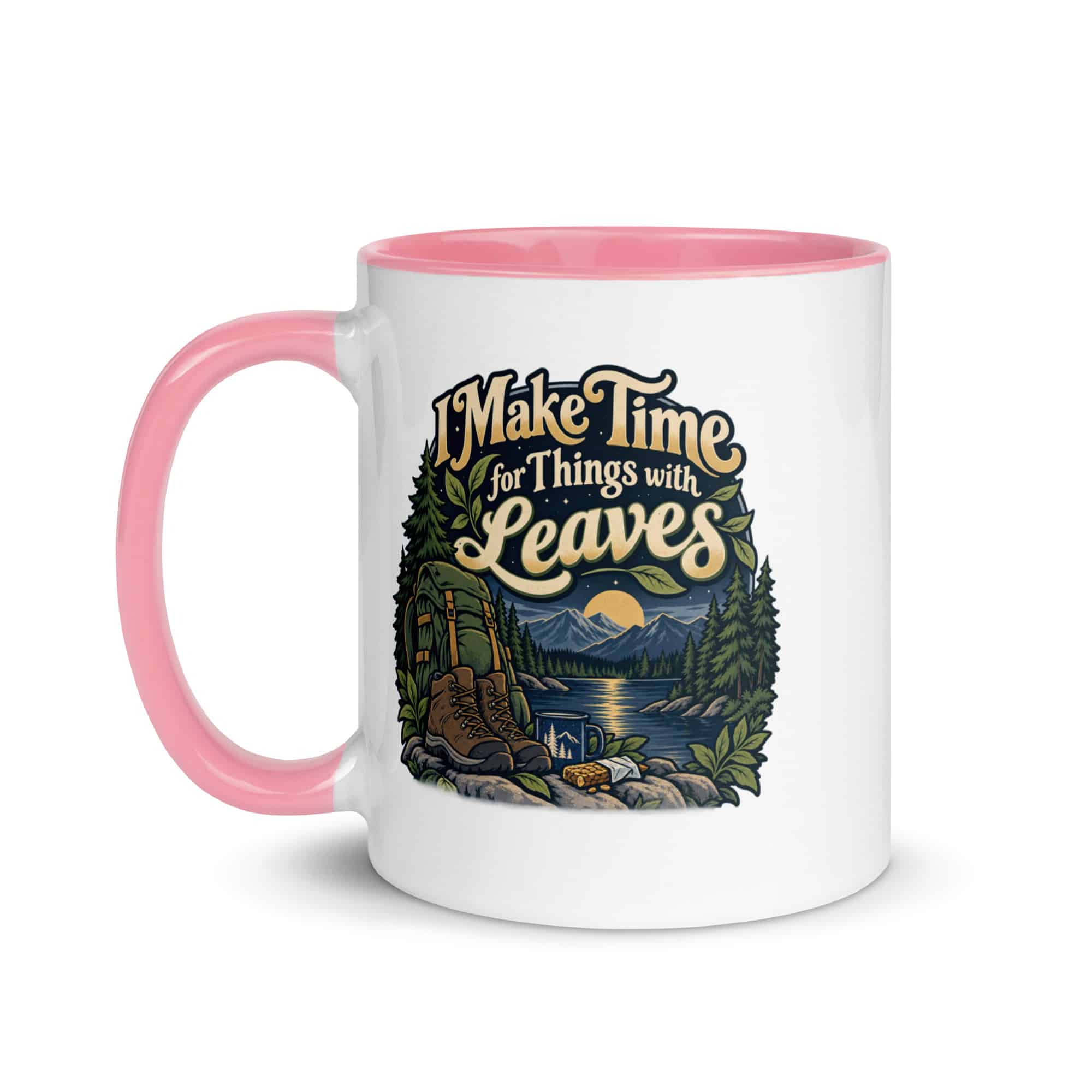 Nature and Adventure Color Inside Coffee Mug: I Make Time for Things with Leaves, Woodland Scenic Lettering
