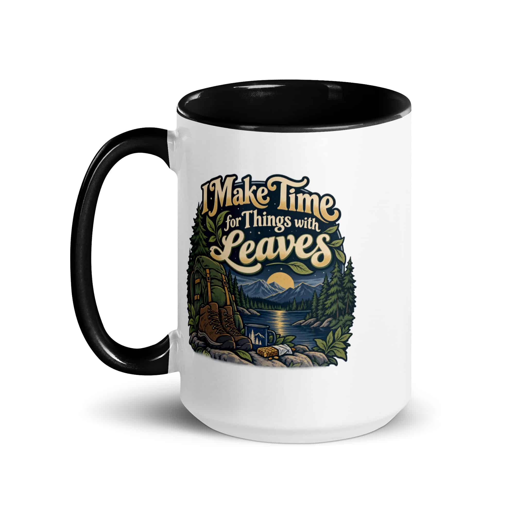 Nature and Adventure Color Inside Coffee Mug: I Make Time for Things with Leaves, Woodland Scenic Lettering