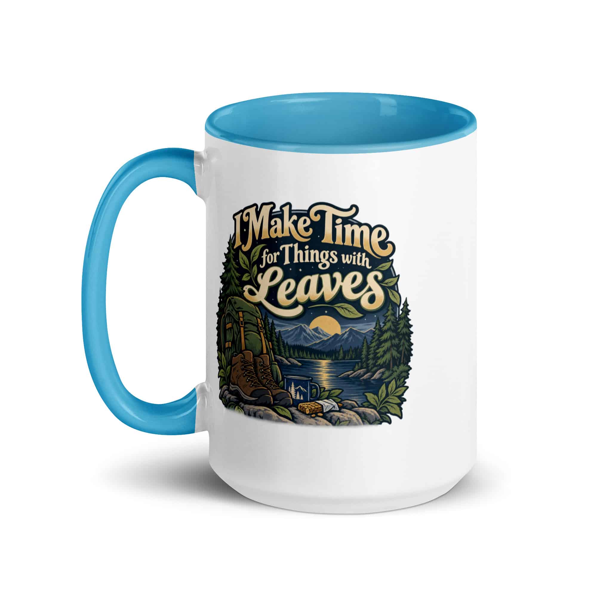 Nature and Adventure Color Inside Coffee Mug: I Make Time for Things with Leaves, Woodland Scenic Lettering