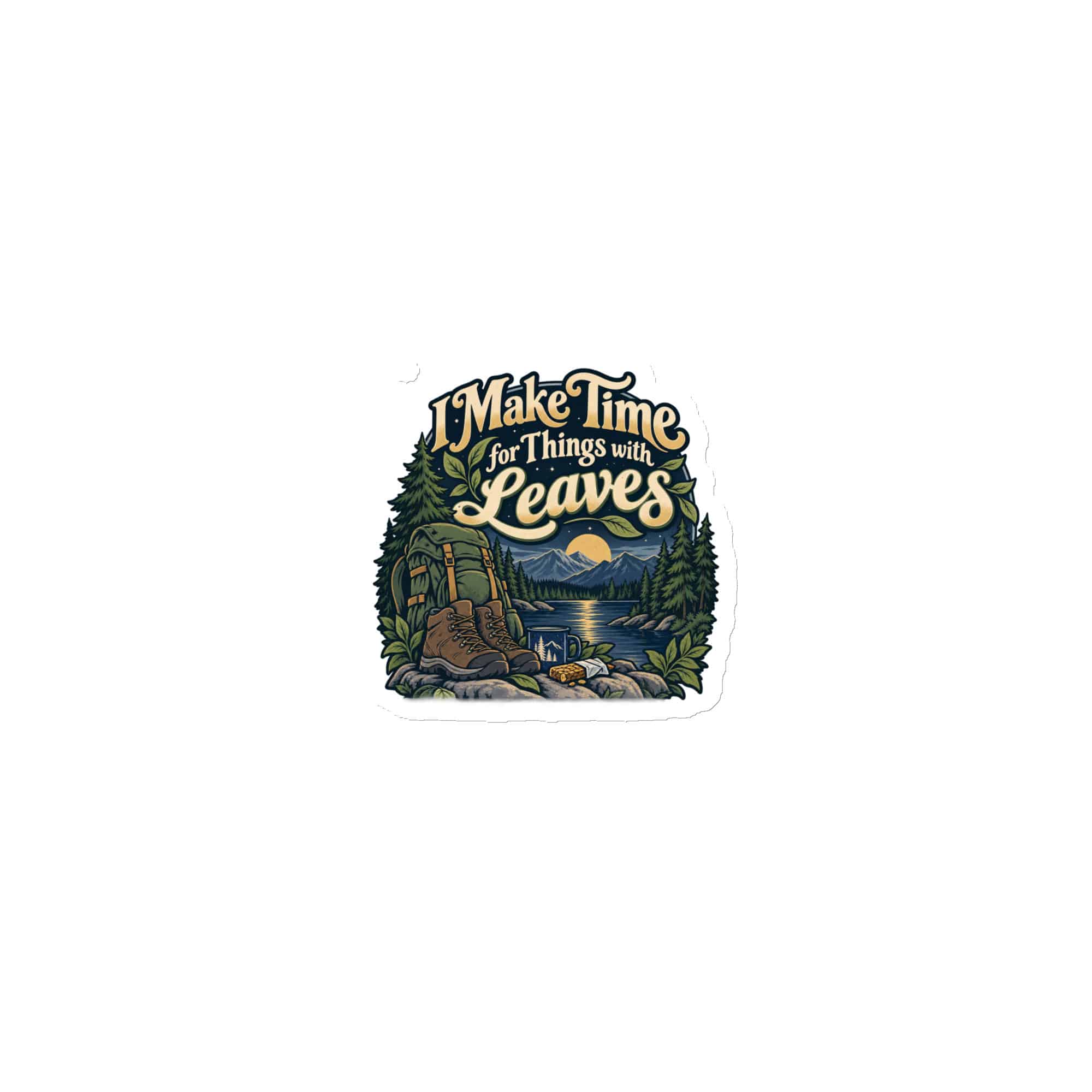 Nature and Adventure Die-Cut Magnet: I Make Time for Things with Leaves, Woodland Scenic Lettering