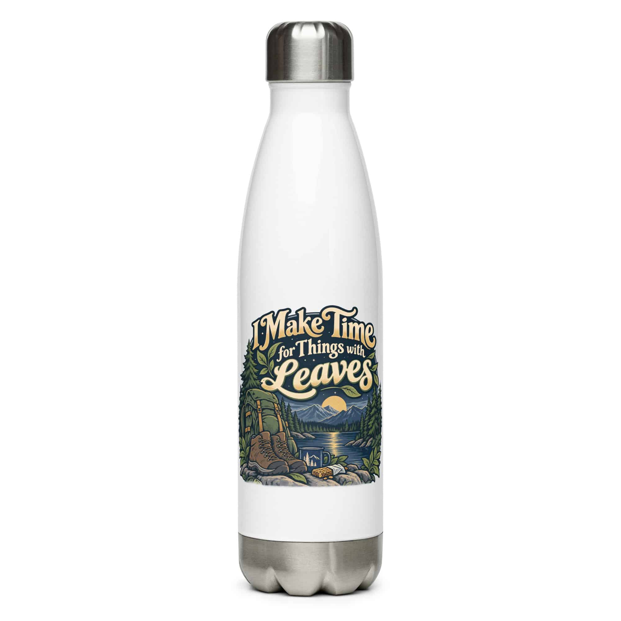 Nature and Adventure Stainless Steel Water Bottle: I Make Time for Things with Leaves, Woodland Scenic Lettering