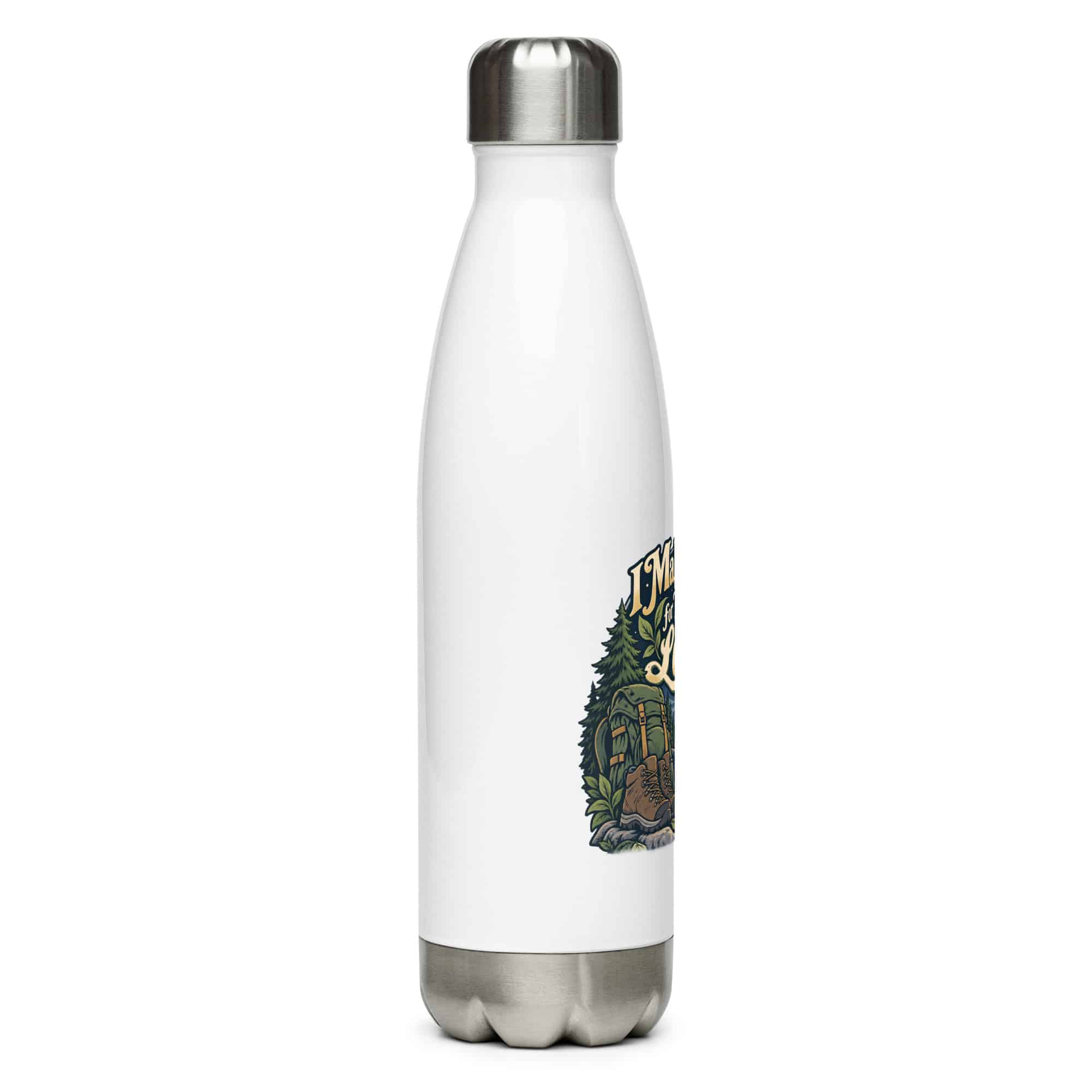 Nature and Adventure Stainless Steel Water Bottle: I Make Time for Things with Leaves, Woodland Scenic Lettering