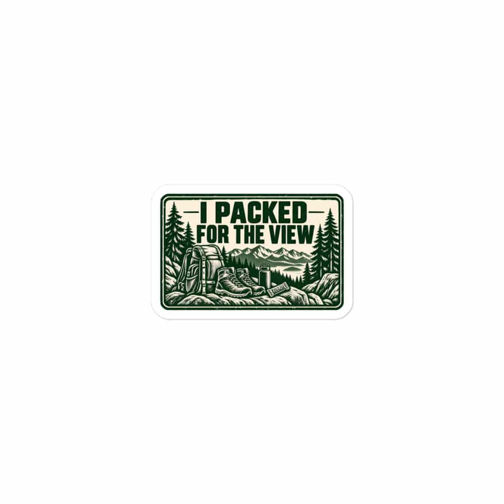 Nature and Adventure Vinyl Sticker: I Packed for the View, Forest Ink Stamp