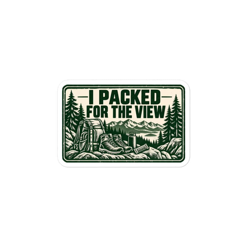 Nature and Adventure Vinyl Sticker: I Packed for the View, Forest Ink Stamp