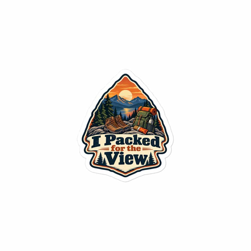 Nature and Adventure Vinyl Sticker: I Packed for the View, Scenic Shield Badge