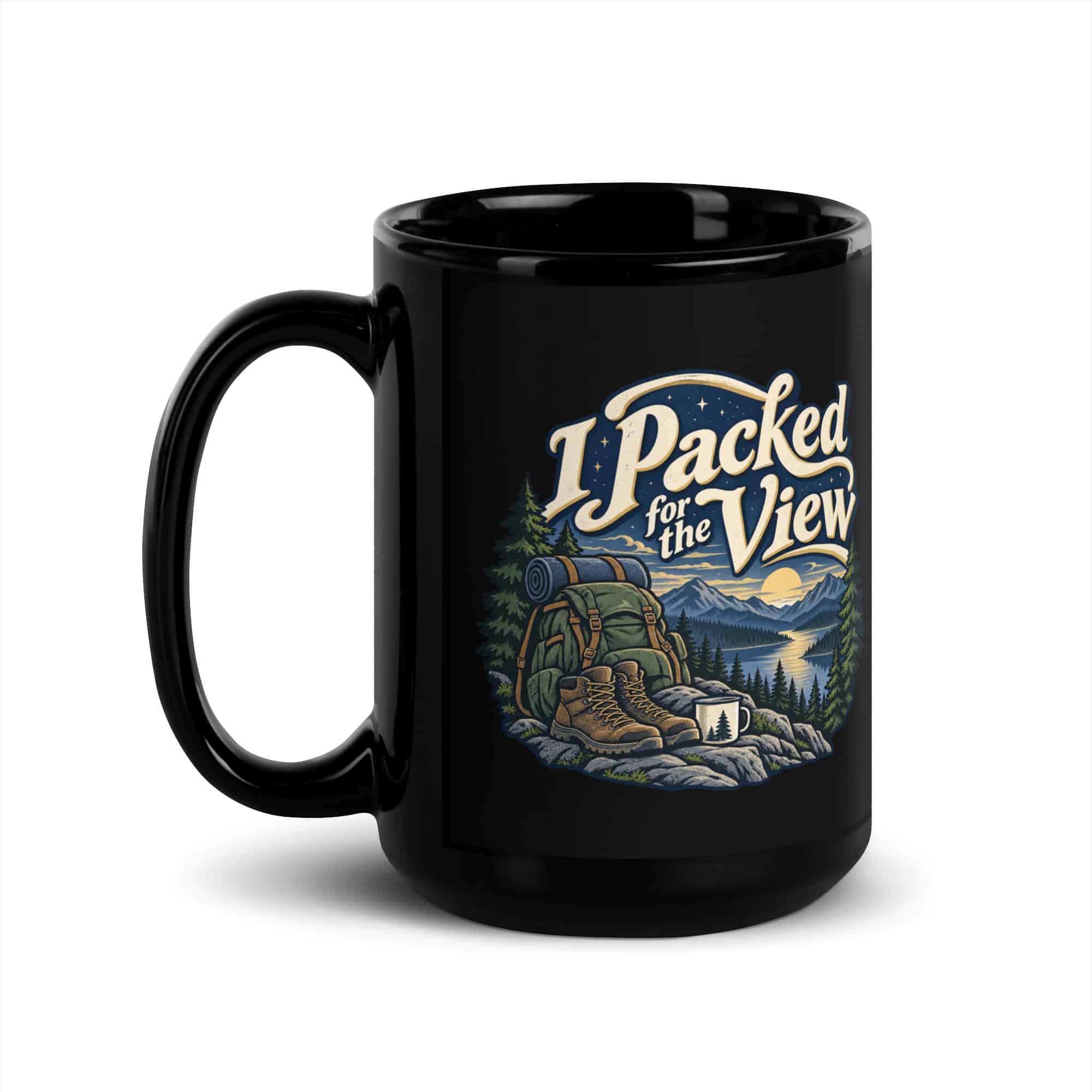 Nature and Adventure Black Coffee Mug: I Packed for the View, Woodland Scenic Lettering