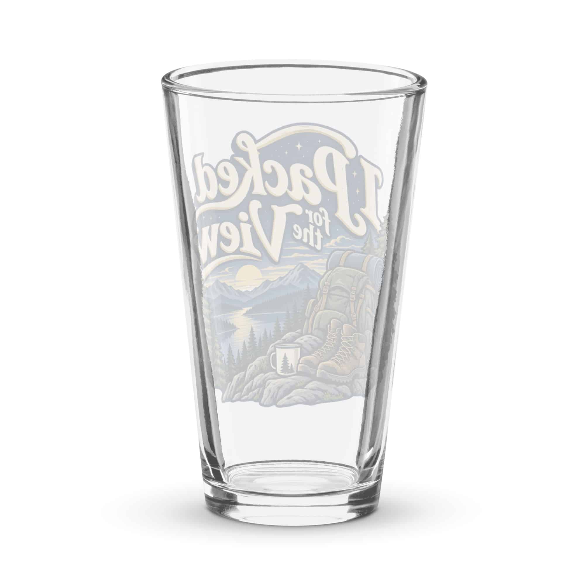 Nature and Adventure Pint Glass: I Packed for the View, Woodland Scenic Lettering