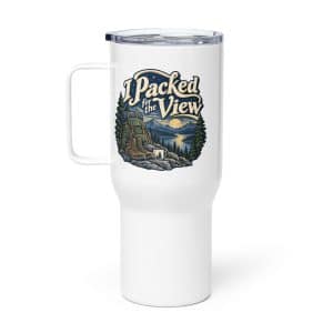 Nature and Adventure Travel Mug: I Packed for the View, Woodland Scenic Lettering - 25 oz - Main
