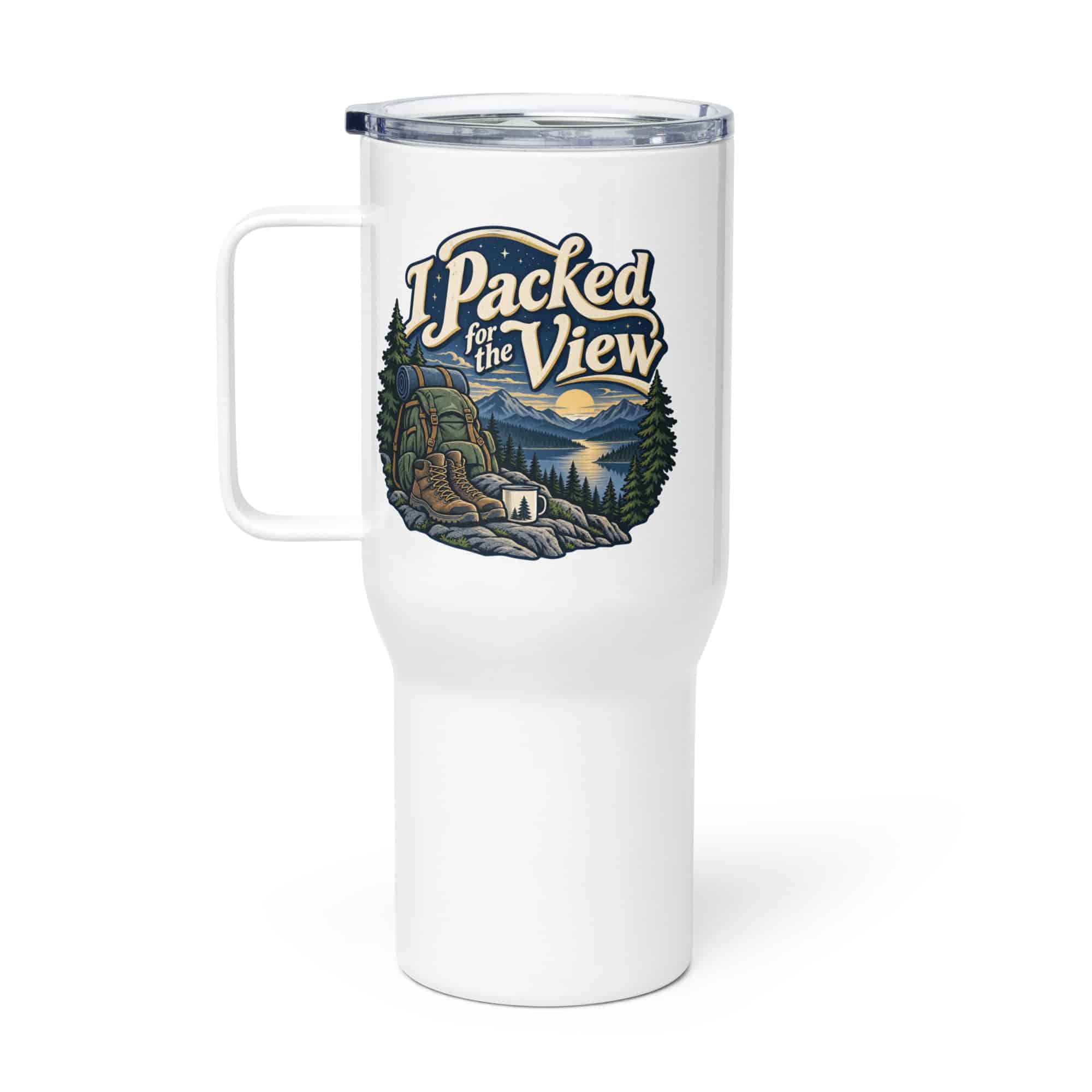 Nature and Adventure Travel Mug: I Packed for the View, Woodland Scenic Lettering