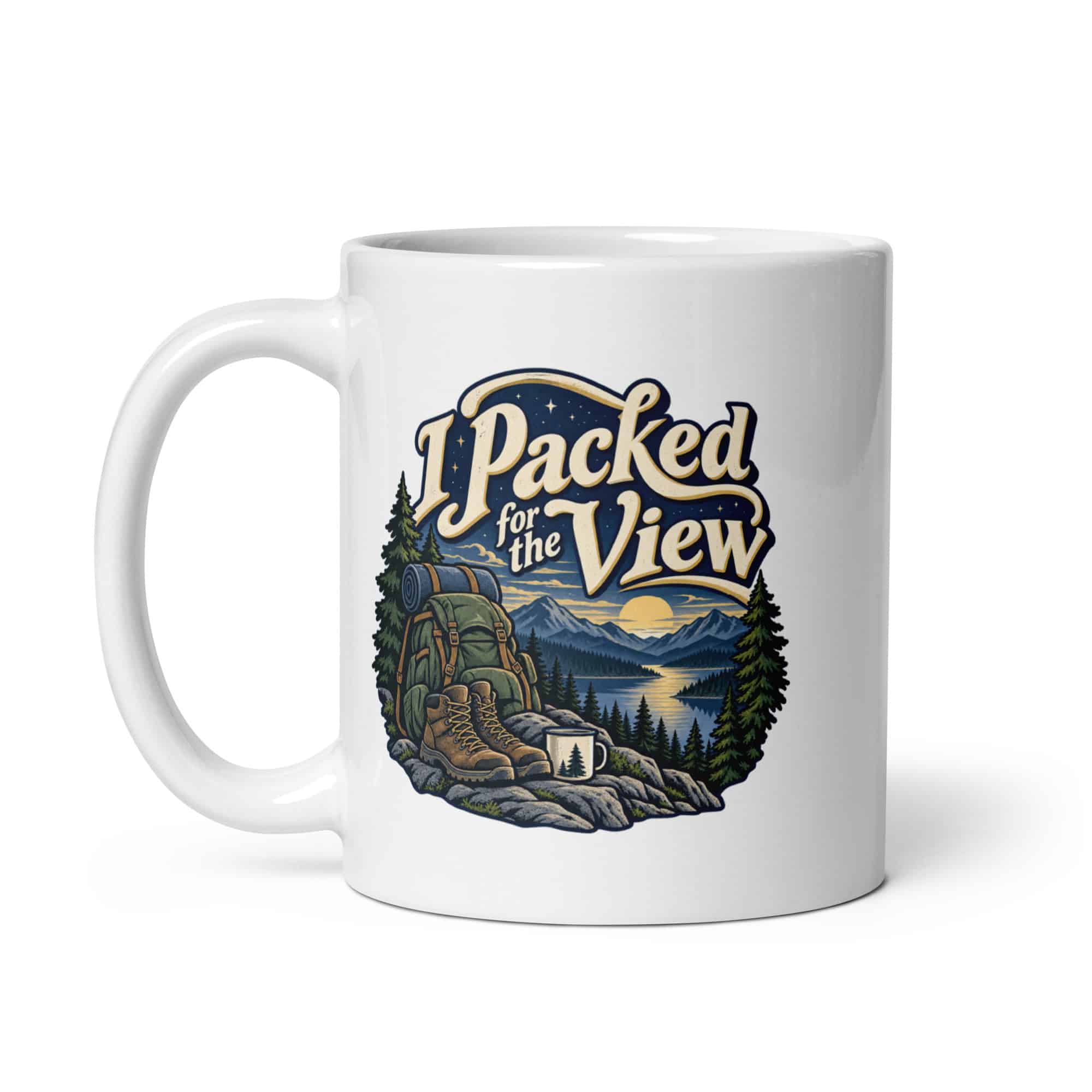Nature and Adventure White Ceramic Coffee Mug: I Packed for the View, Woodland Scenic Lettering