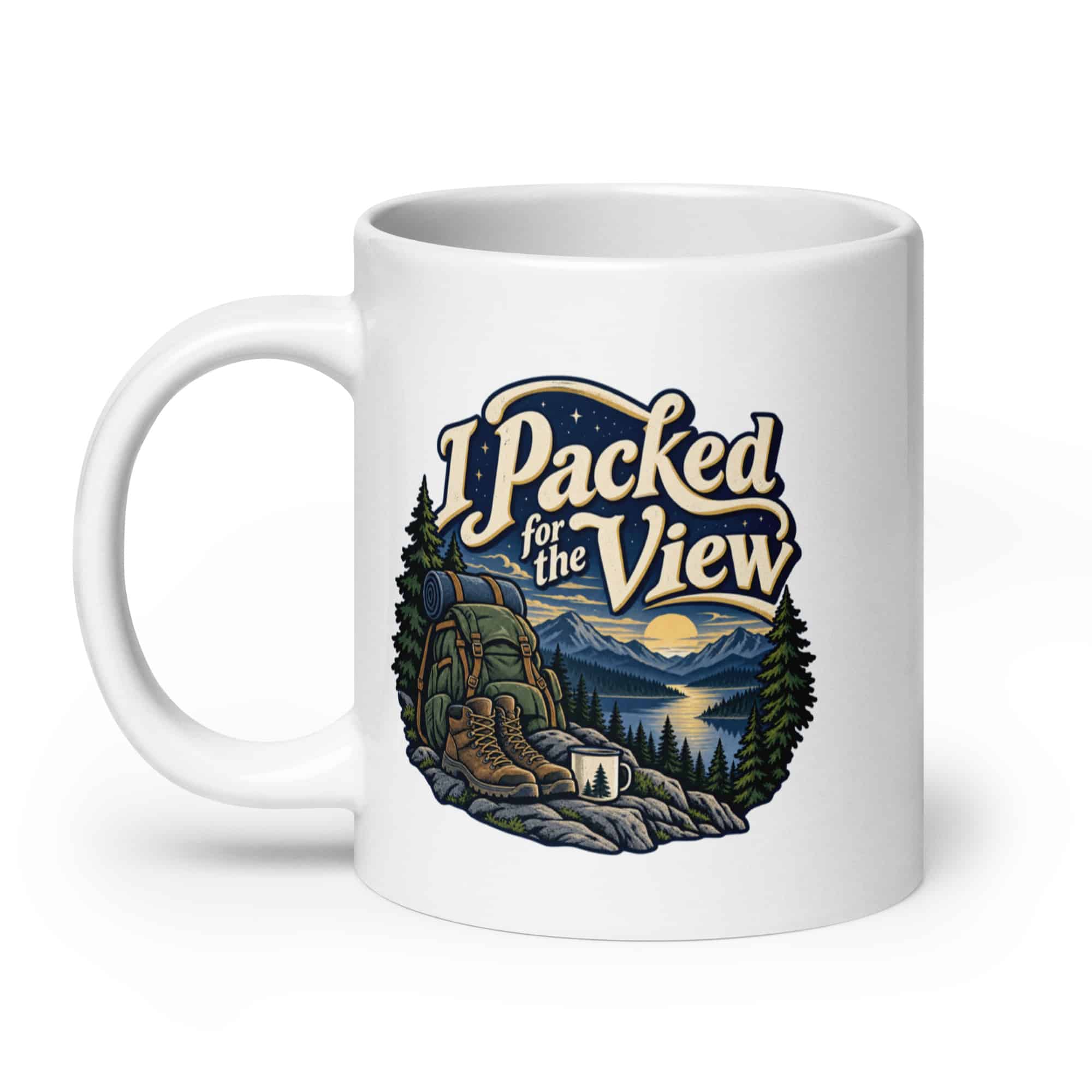Nature and Adventure White Ceramic Coffee Mug: I Packed for the View, Woodland Scenic Lettering