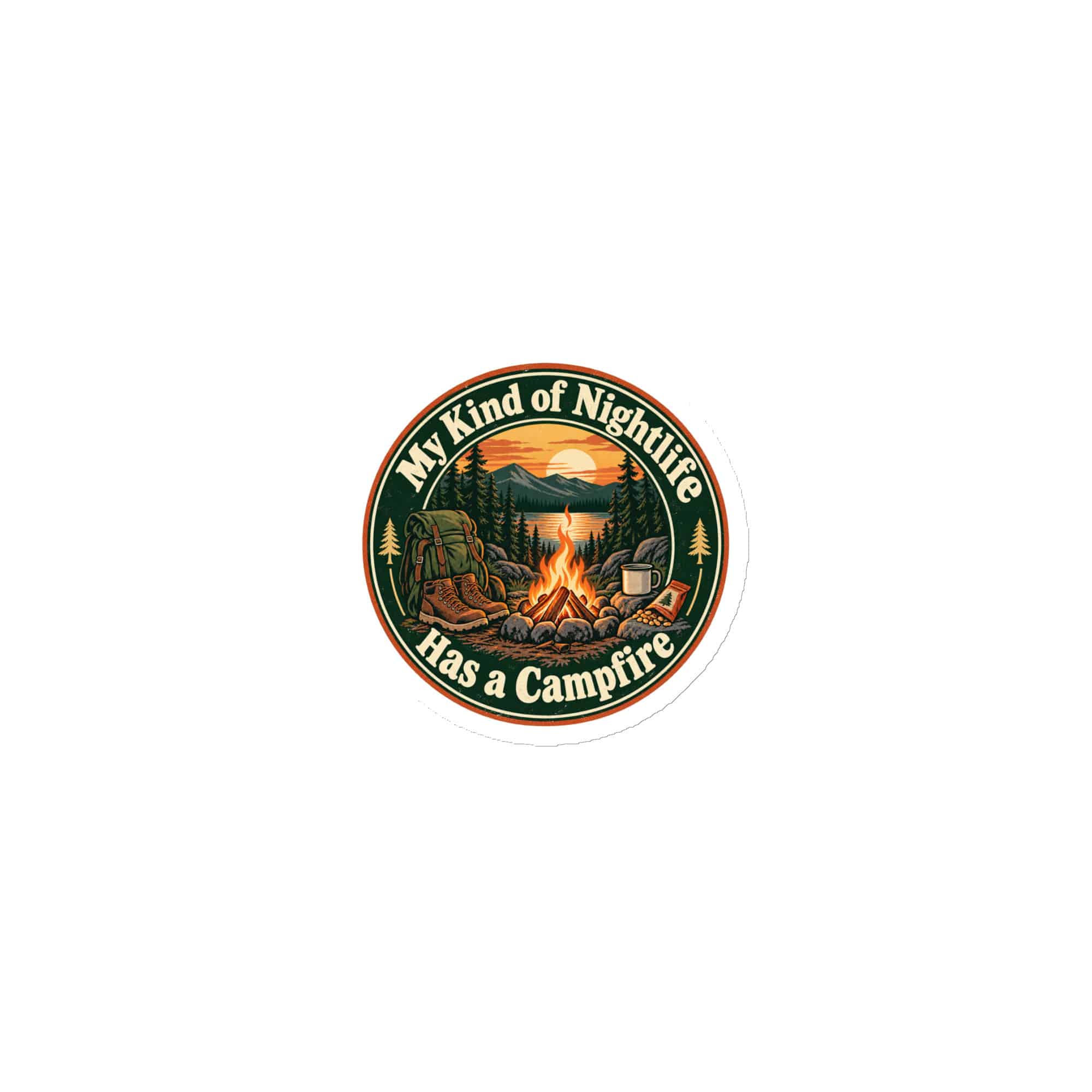 Nature and Adventure Die-Cut Magnet: My Kind of Nightlife Has a Campfire, Vintage Round Badge
