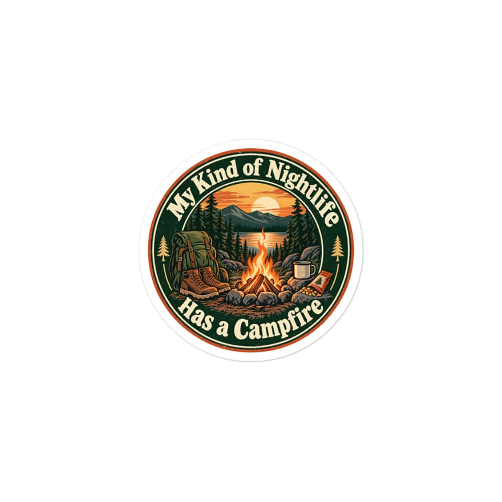 Nature and Adventure Vinyl Sticker: My Kind of Nightlife Has a Campfire, Vintage Round Badge