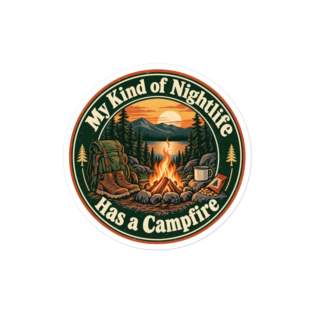 Nature and Adventure Vinyl Sticker: My Kind of Nightlife Has a Campfire, Vintage Round Badge