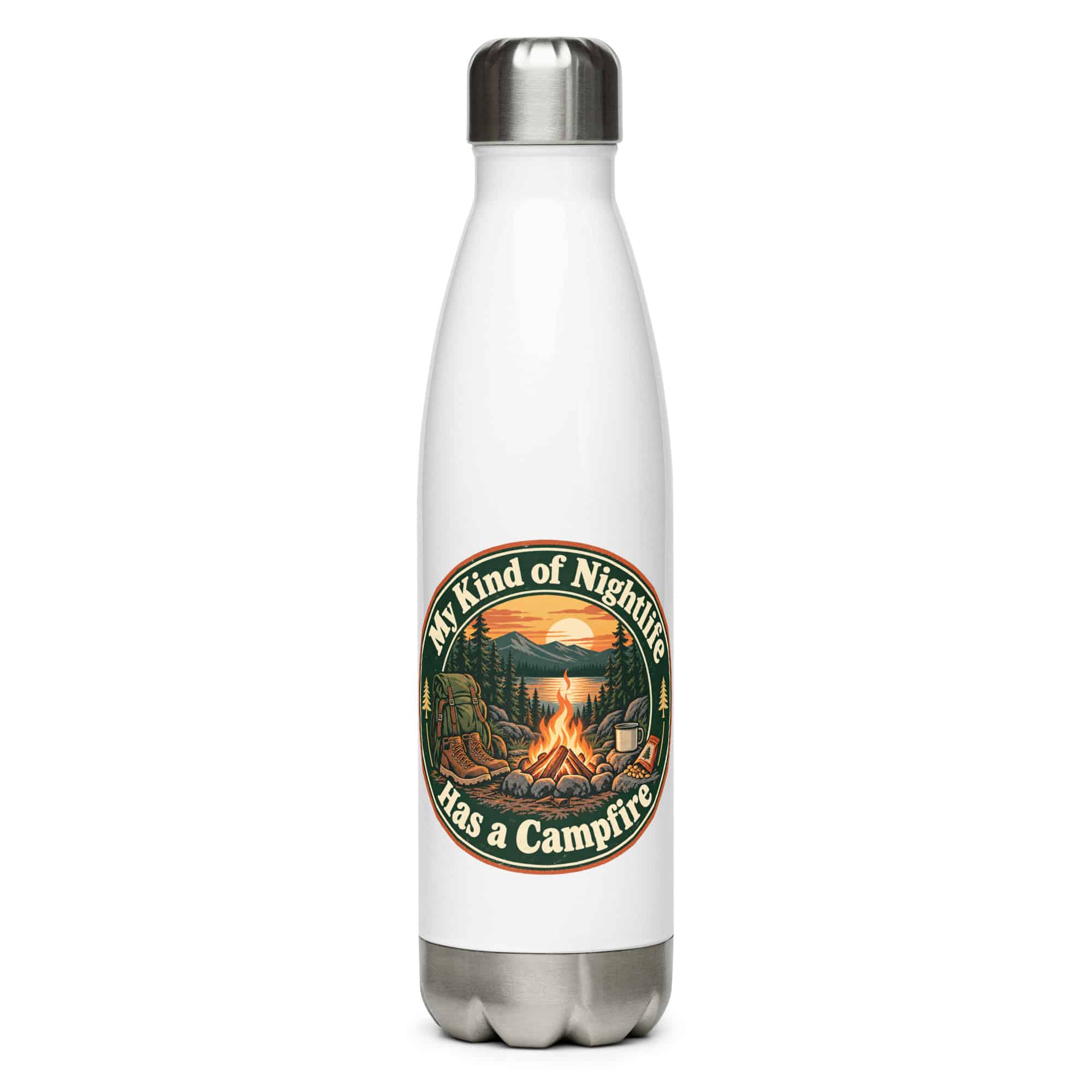 Nature and Adventure Stainless Steel Water Bottle: My Kind of Nightlife Has a Campfire, Vintage Round Badge