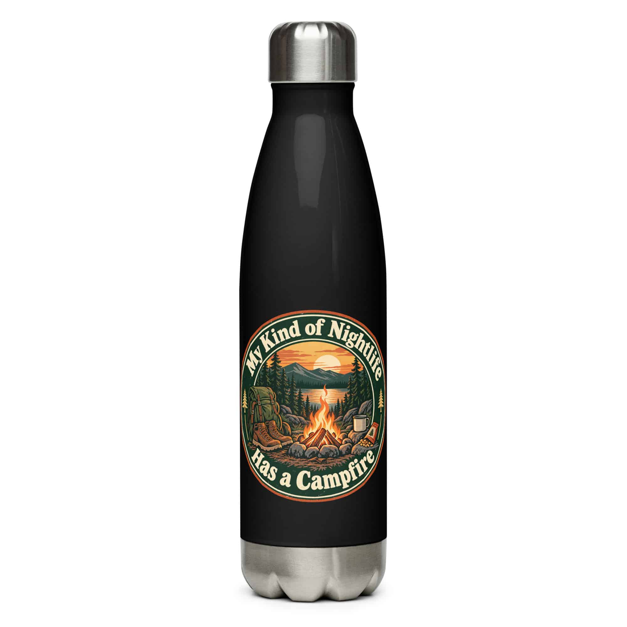 Nature and Adventure Stainless Steel Water Bottle: My Kind of Nightlife Has a Campfire, Vintage Round Badge