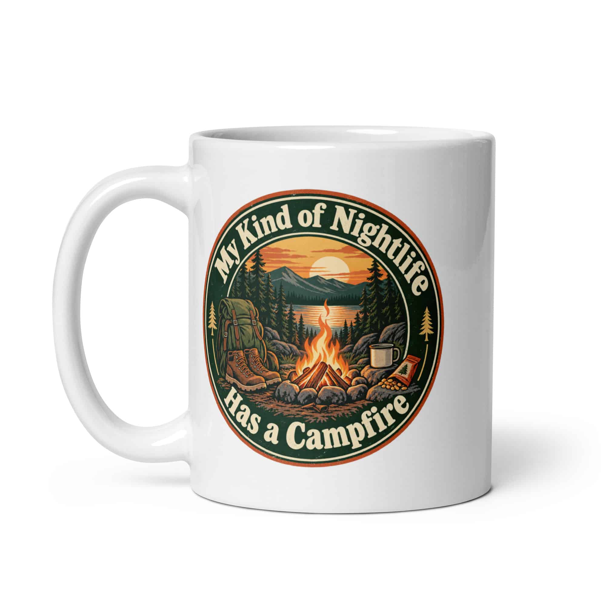 Nature and Adventure White Ceramic Coffee Mug: My Kind of Nightlife Has a Campfire, Vintage Round Badge
