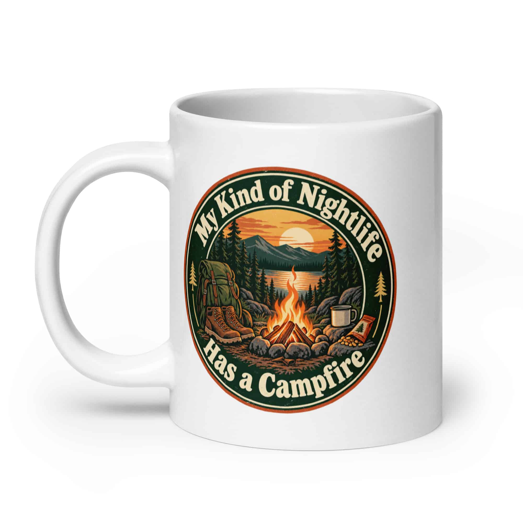 Nature and Adventure White Ceramic Coffee Mug: My Kind of Nightlife Has a Campfire, Vintage Round Badge