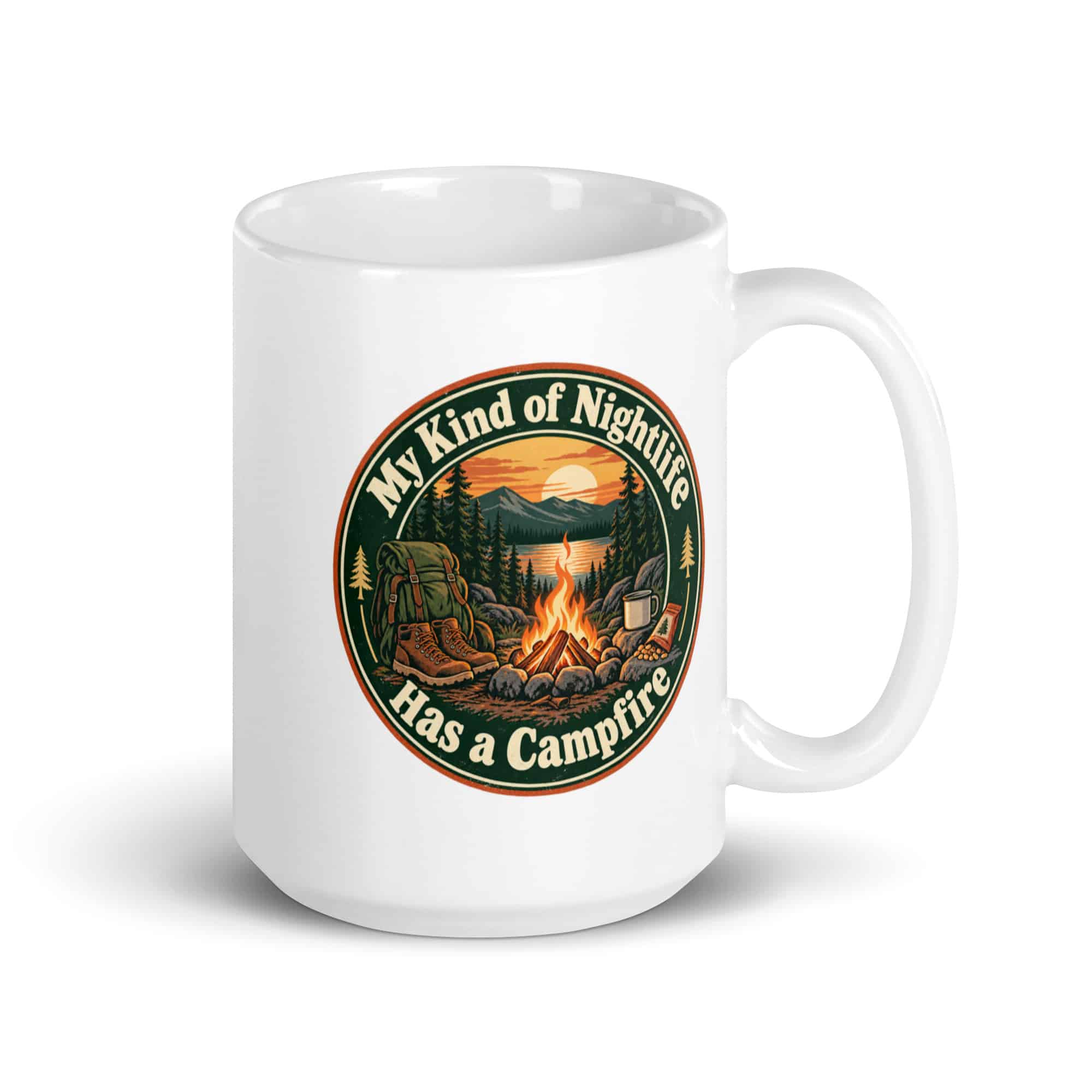 Nature and Adventure White Ceramic Coffee Mug: My Kind of Nightlife Has a Campfire, Vintage Round Badge