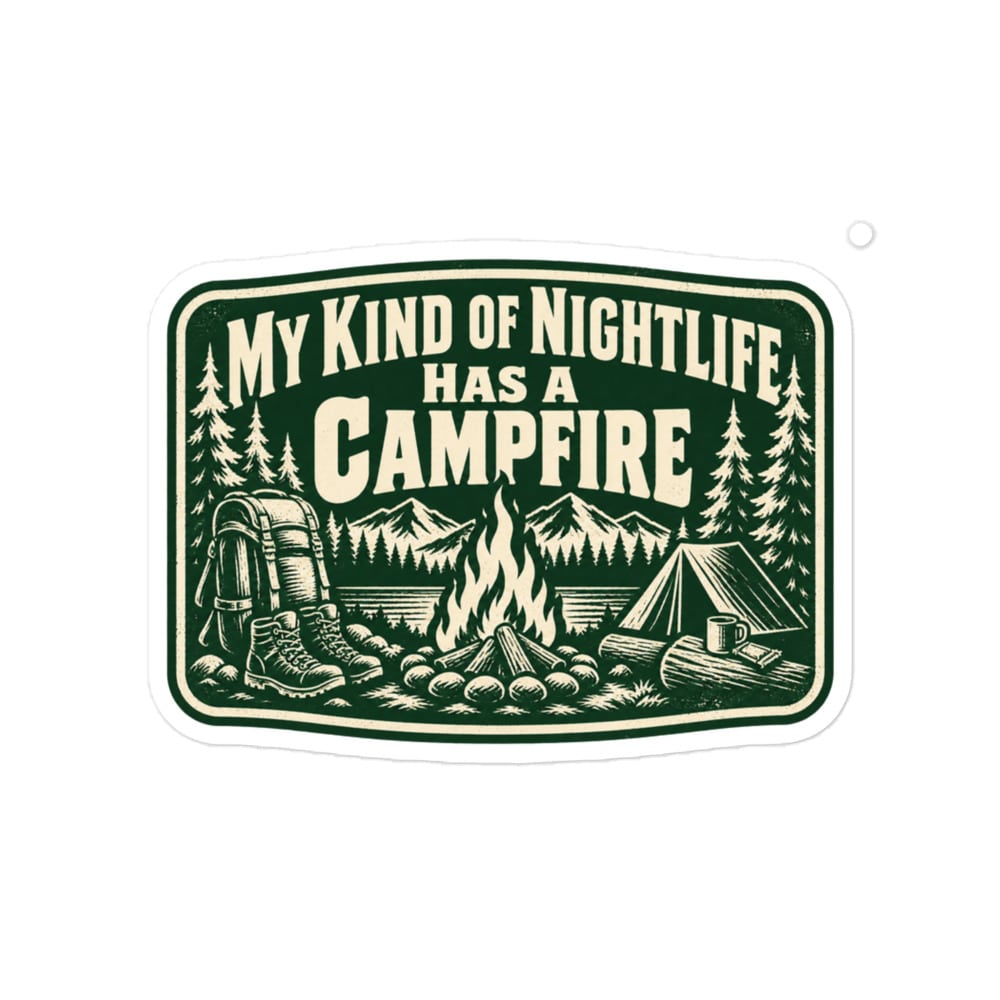 Nature and Adventure Vinyl Sticker: My Kind of Nightlife Has a Campfire, Forest Ink Stamp