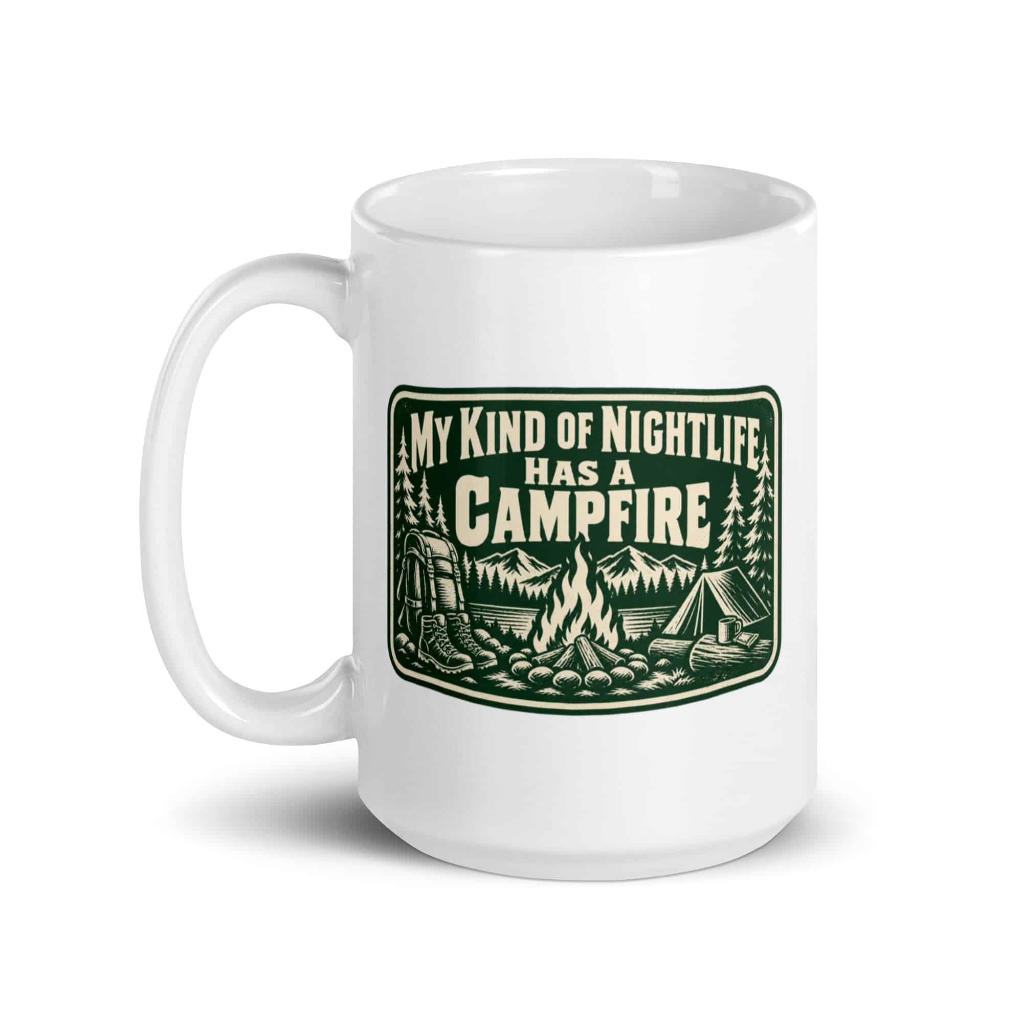 Nature and Adventure White Ceramic Coffee Mug: My Kind of Nightlife Has a Campfire, Forest Ink Stamp