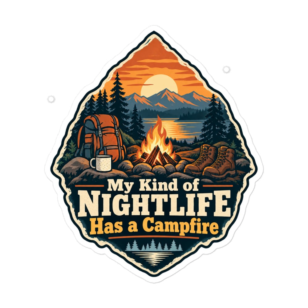 Nature and Adventure Vinyl Sticker: My Kind of Nightlife Has a Campfire, Scenic Shield Badge