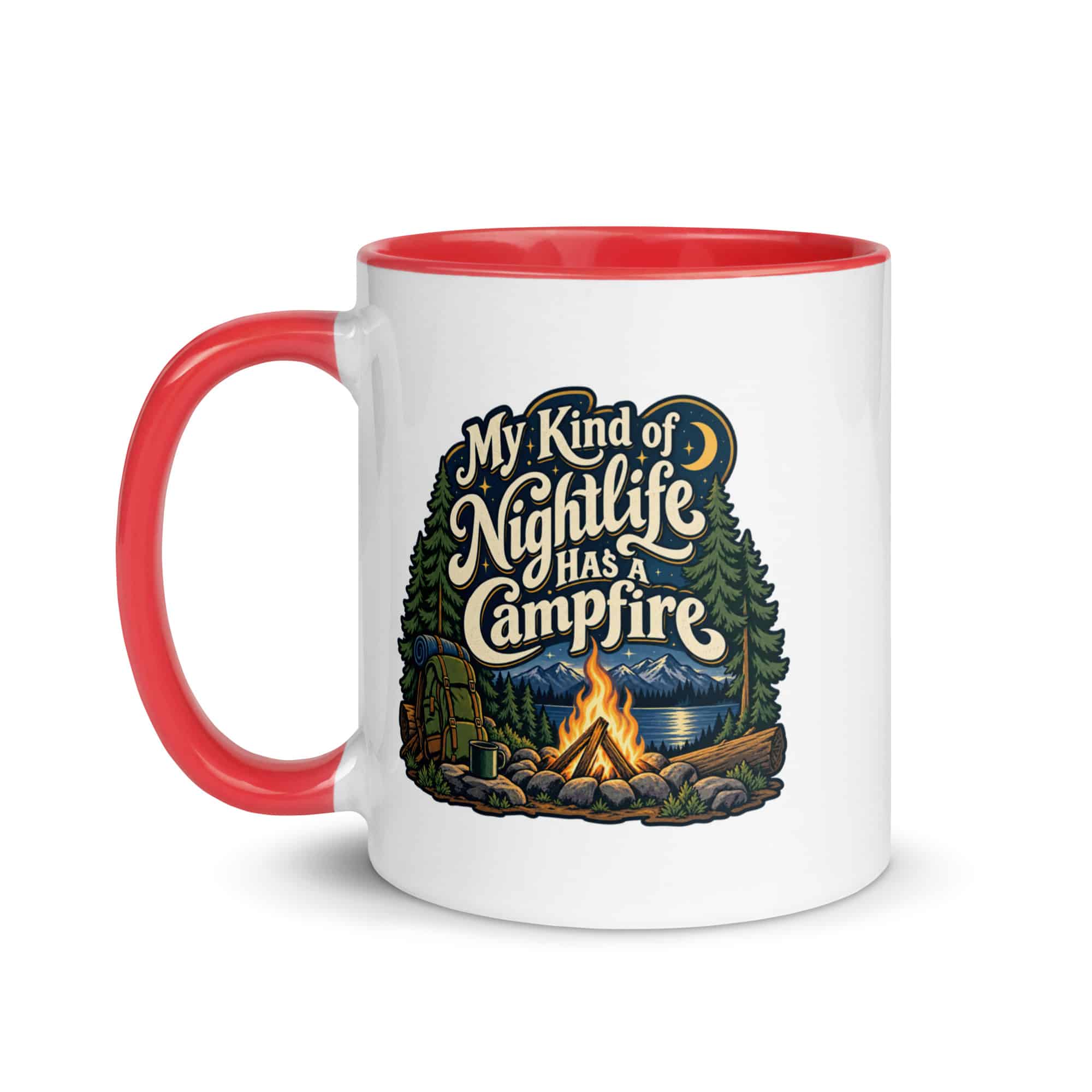 Nature and Adventure Color Inside Coffee Mug: My Kind of Nightlife Has a Campfire, Woodland Scenic Lettering