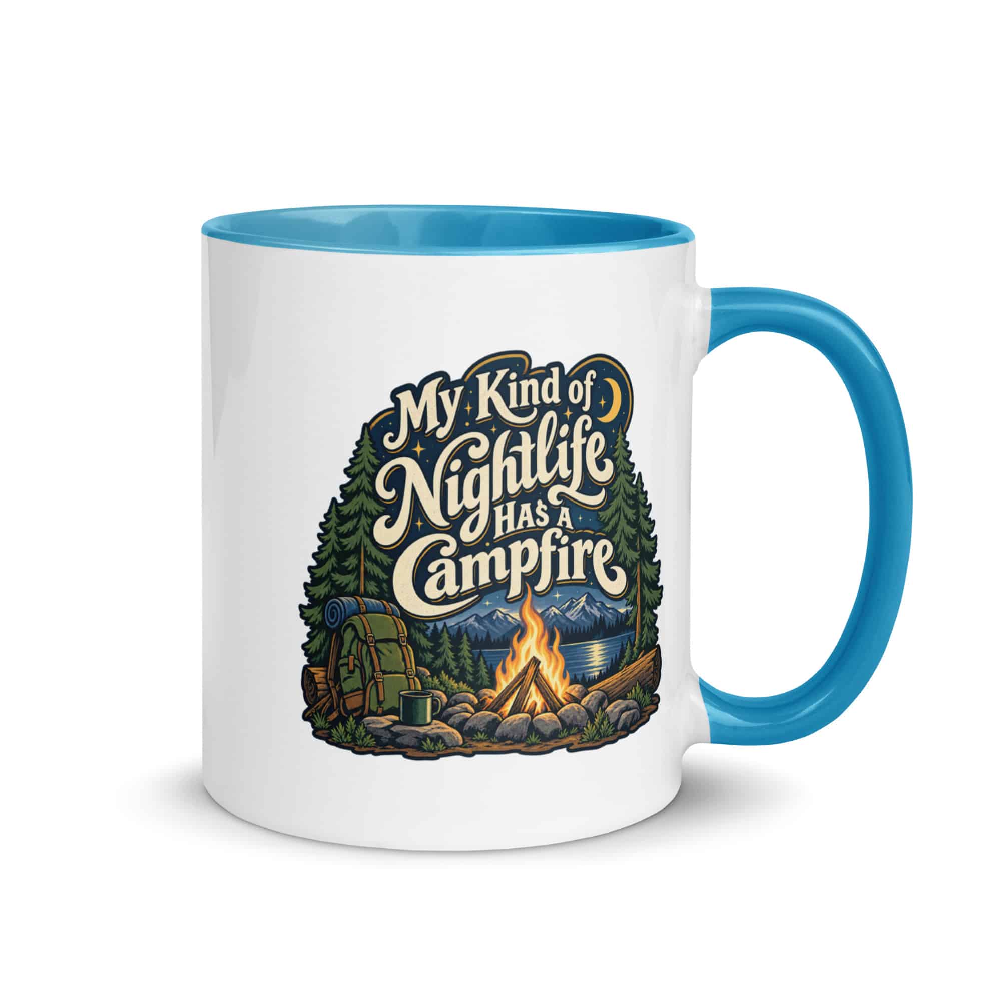 Nature and Adventure Color Inside Coffee Mug: My Kind of Nightlife Has a Campfire, Woodland Scenic Lettering