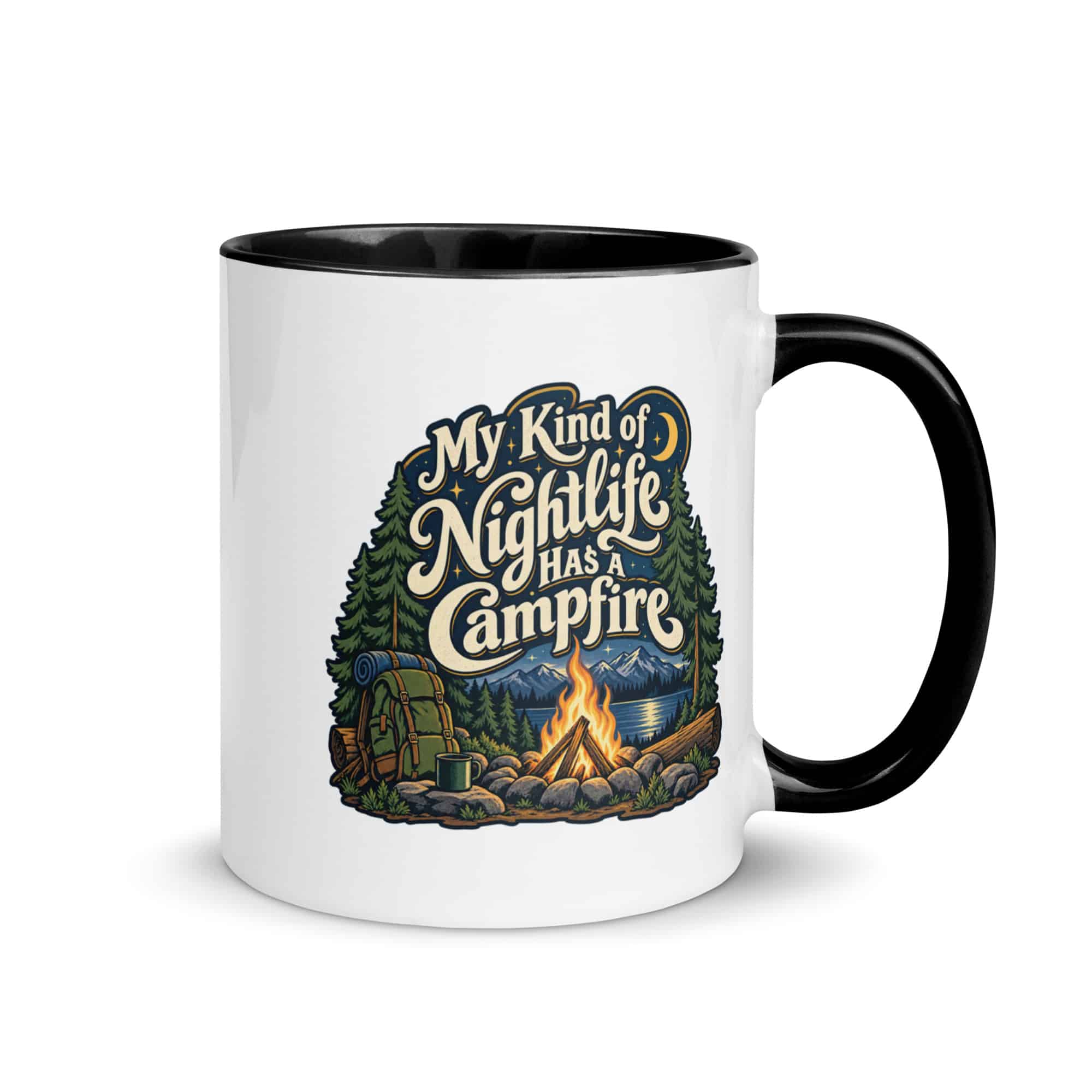 Nature and Adventure Color Inside Coffee Mug: My Kind of Nightlife Has a Campfire, Woodland Scenic Lettering