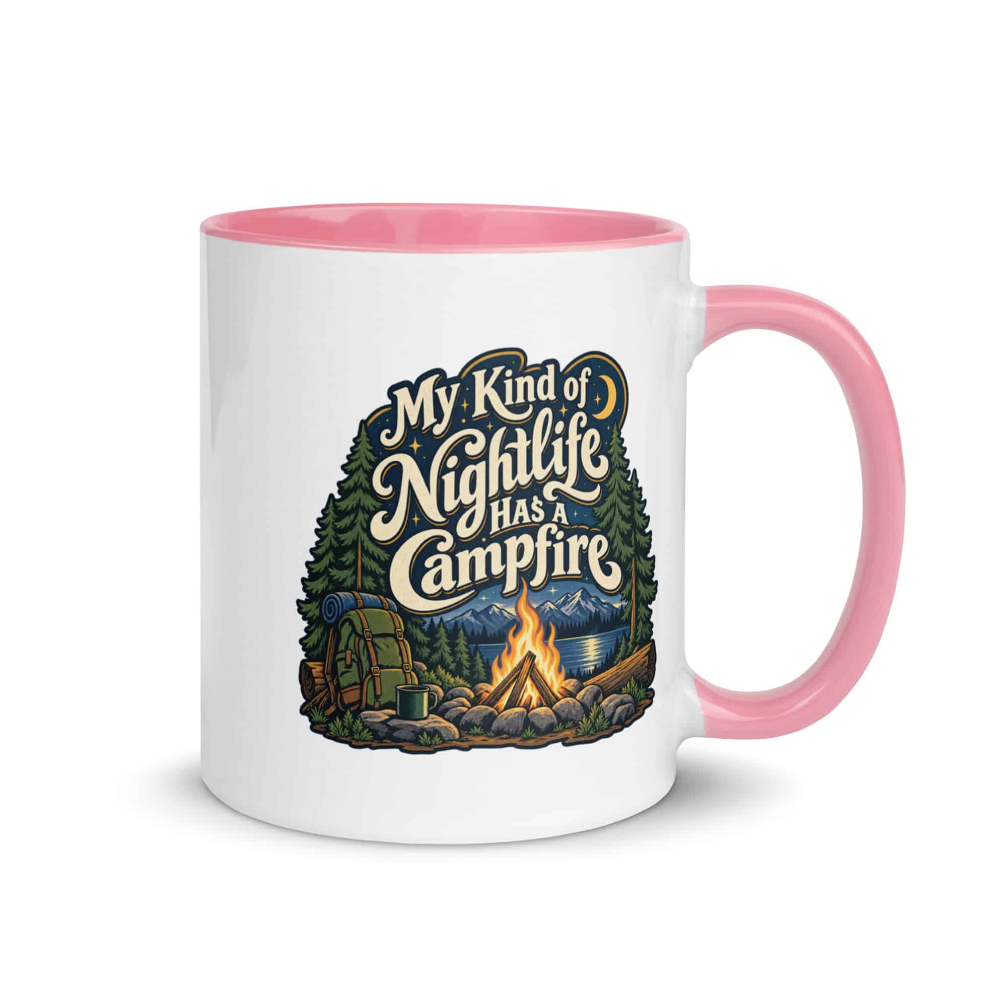 Nature and Adventure Color Inside Coffee Mug: My Kind of Nightlife Has a Campfire, Woodland Scenic Lettering